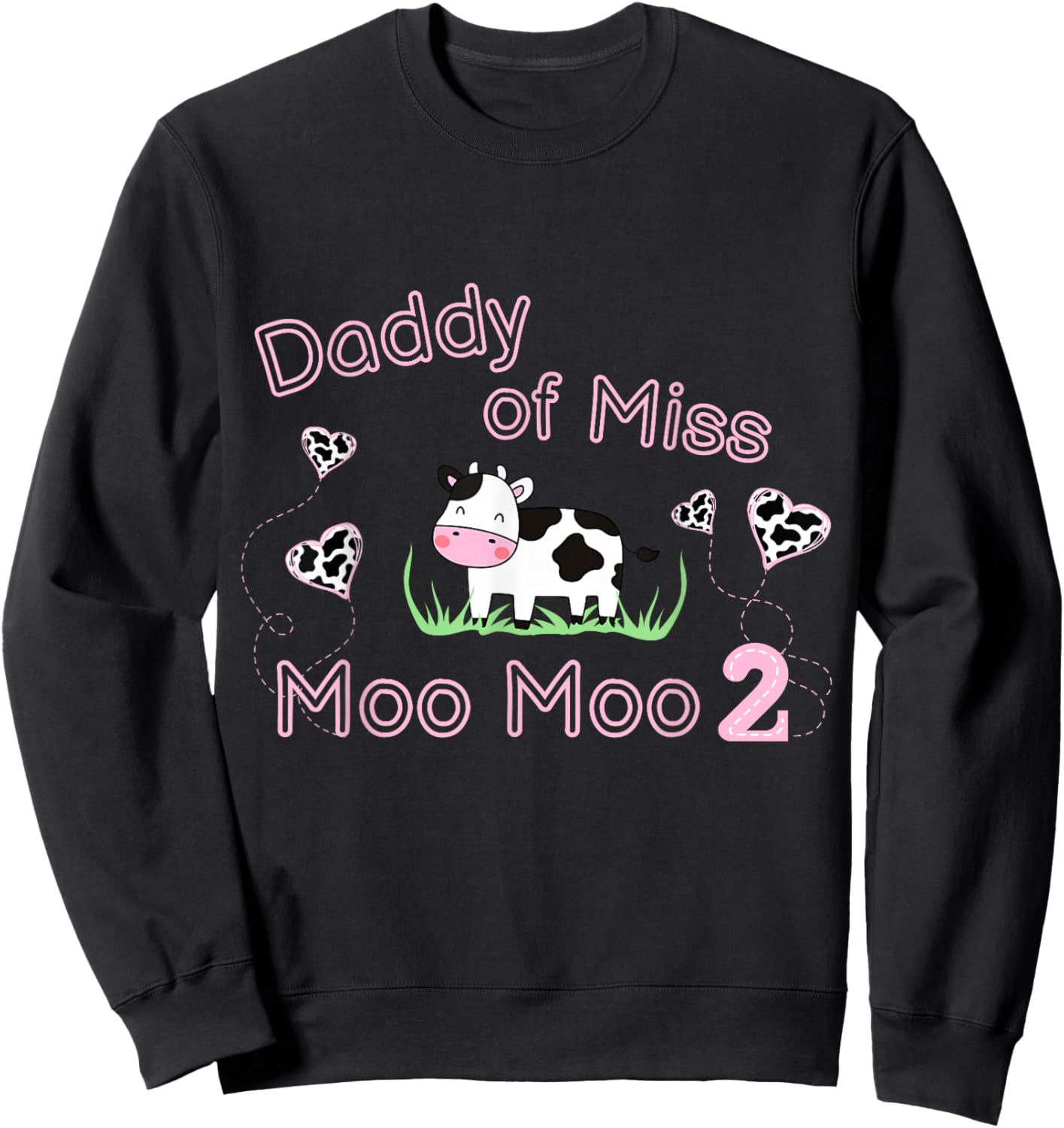 Girl Second Birthday Party Pink Cow Daddy Moo I'm Two Animal Sweatshirt - Sweatshirt | Black