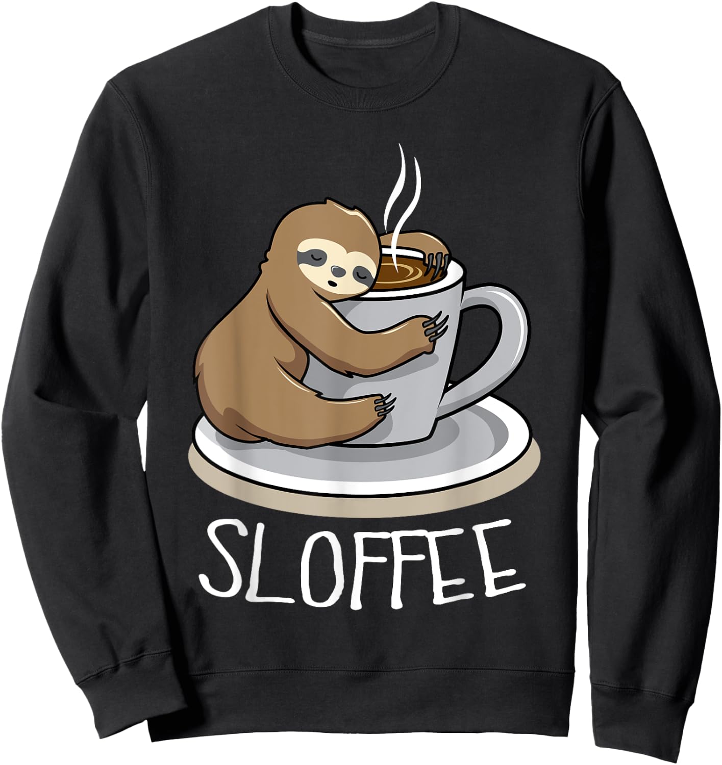 Sloth Sleep at Cup of Coffee Funny Sloth Sloffee Sweatshirt - Sweatshirt | Black