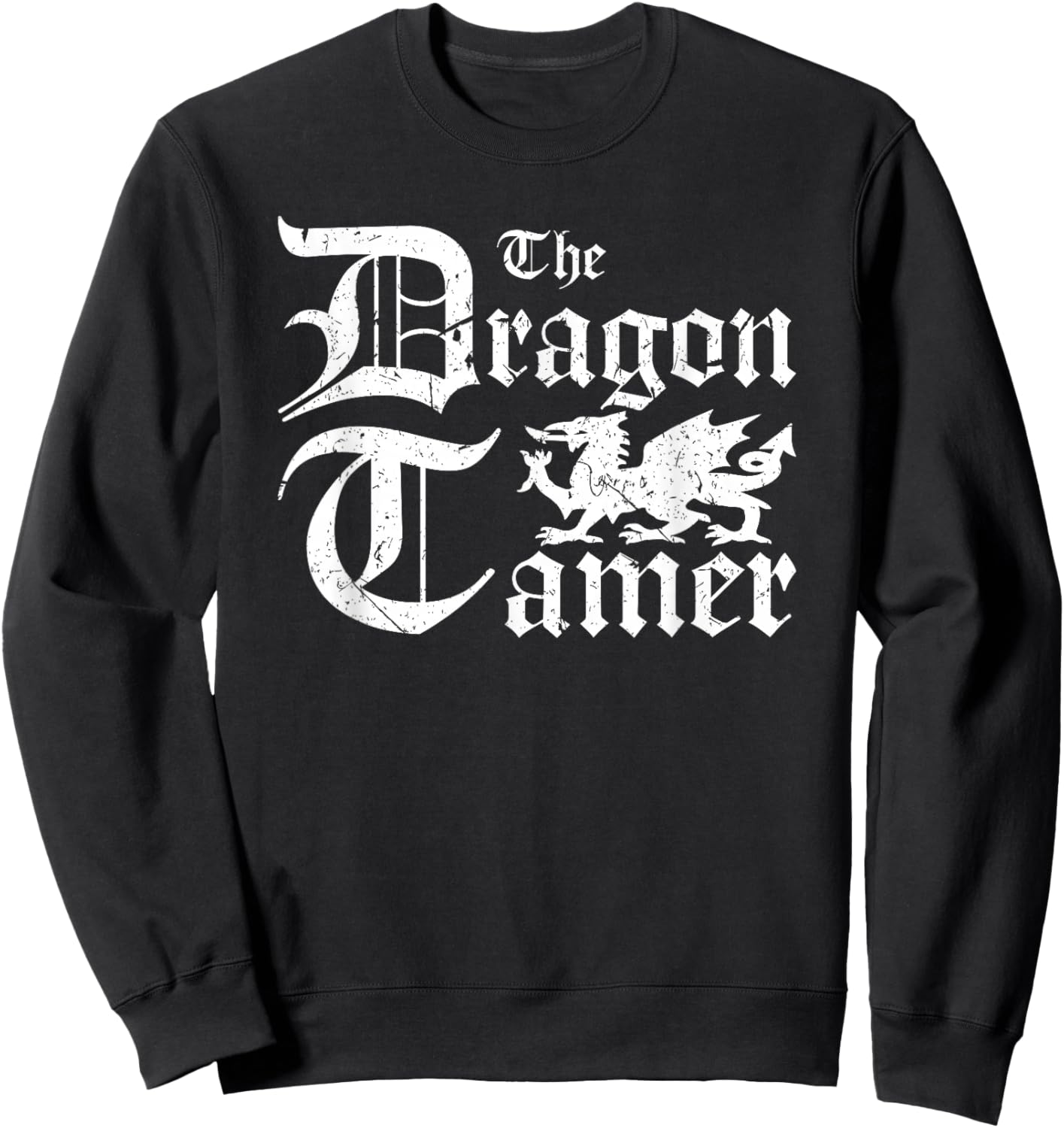 Renaissance Festival Medieval Dragon Tamer Ren Faire Sweatshirt - Sweatshirt | Black