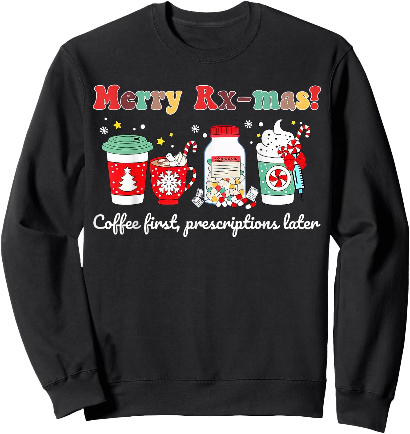 Merry Rx-max Christmas Oncology Pharmacist Pharmacy Tech Sweatshirt - Sweatshirt | Black