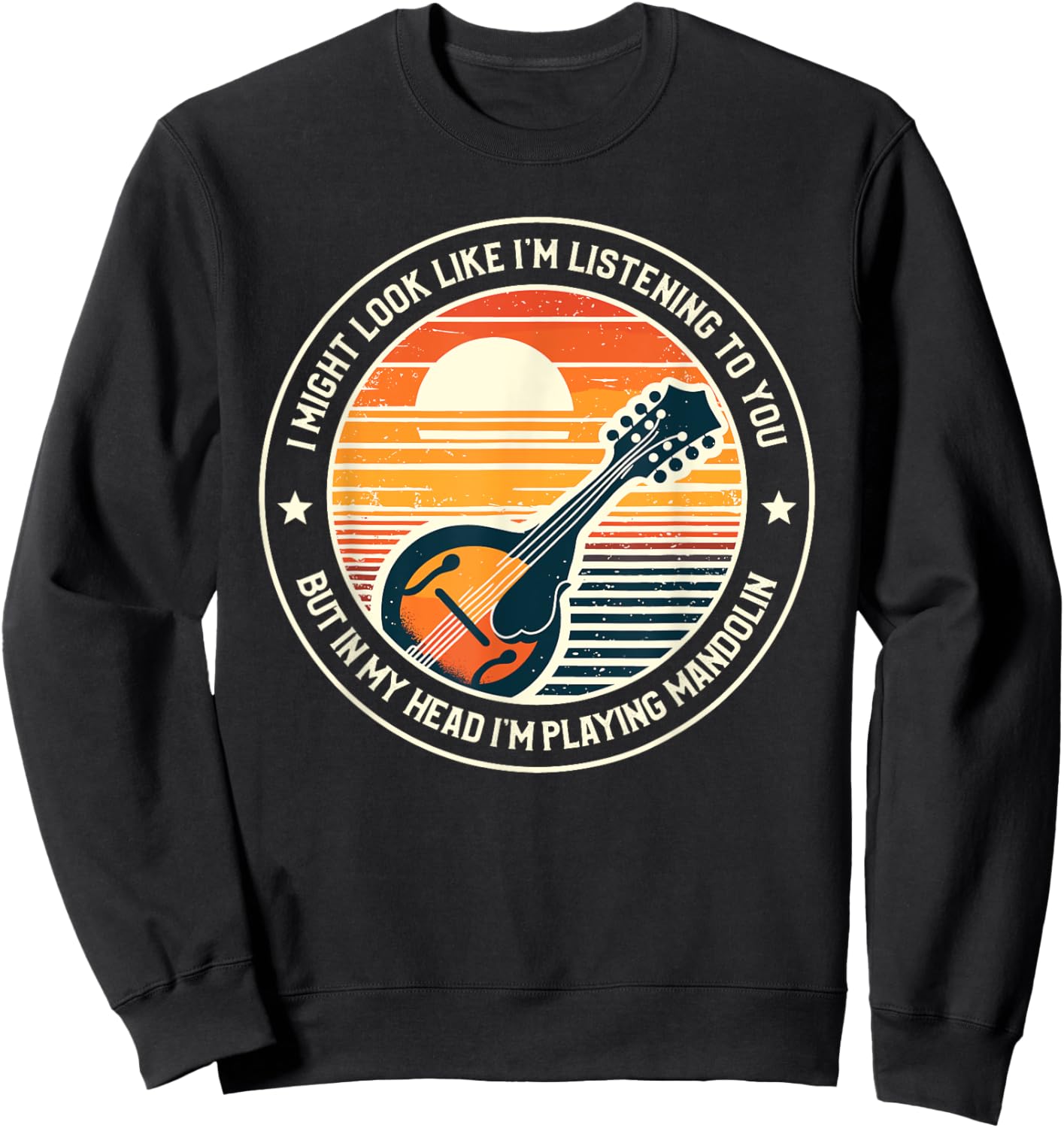 I Might Look Like I'm Listening To You Mandolin Mandolist Sweatshirt - Sweatshirt | Black