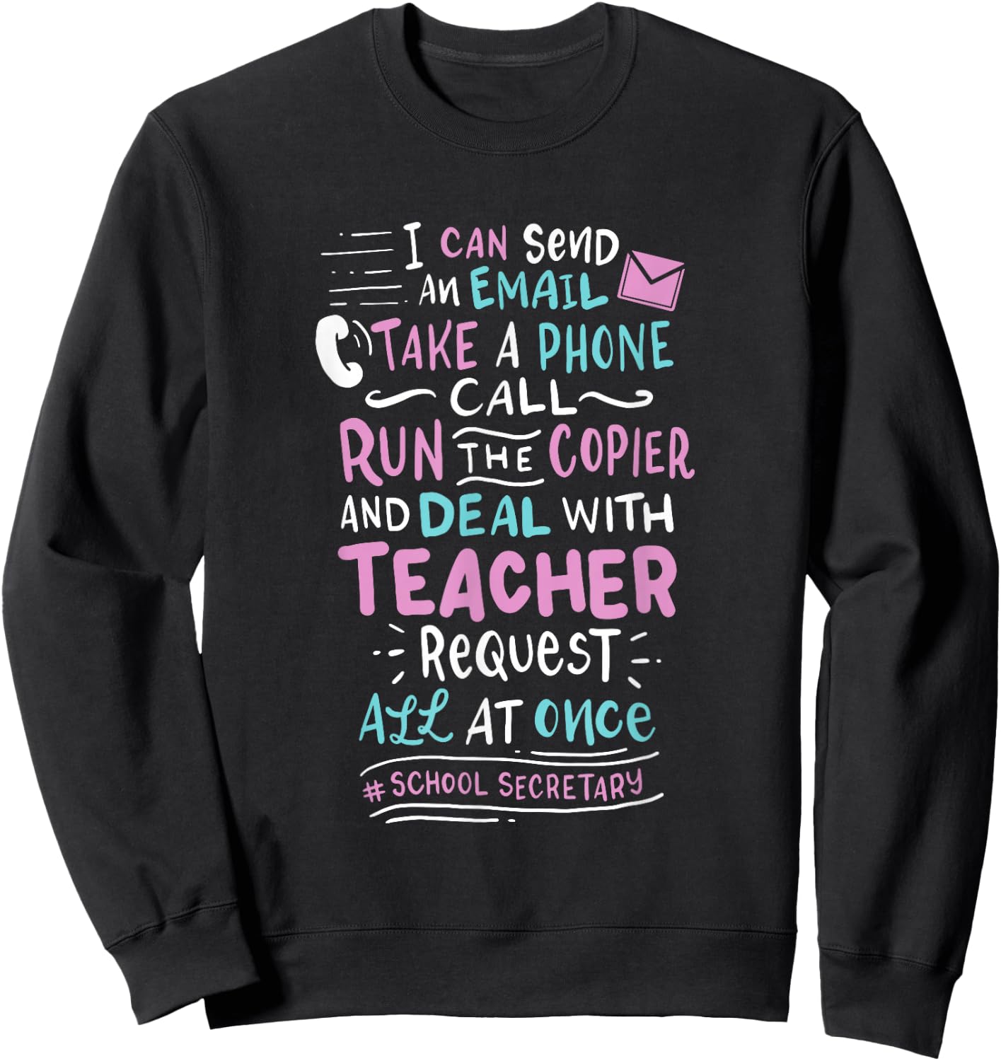 Funny School Secretary Sweatshirt - Sweatshirt | Black