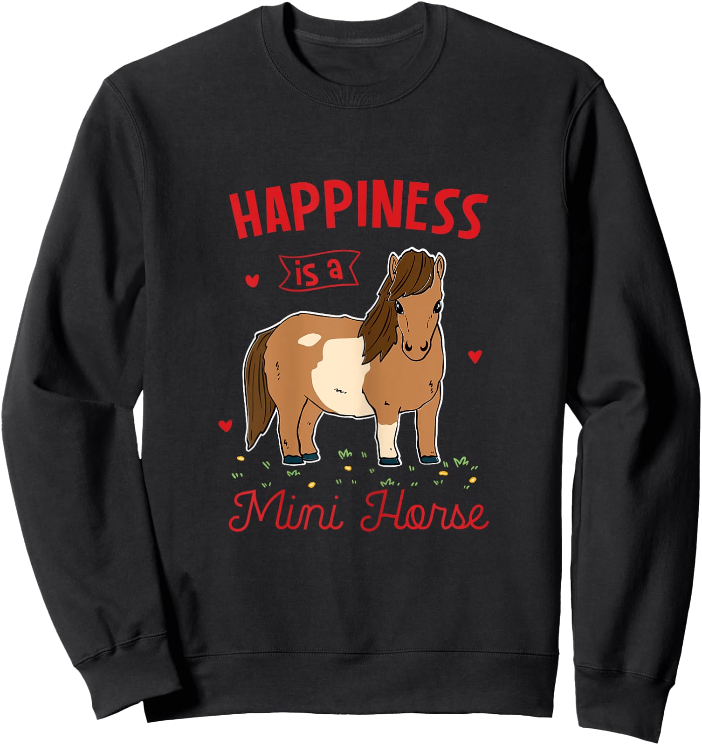 Miniature Horse lover gifts Happiness Is A Mini Horse Sweatshirt - Sweatshirt | Black