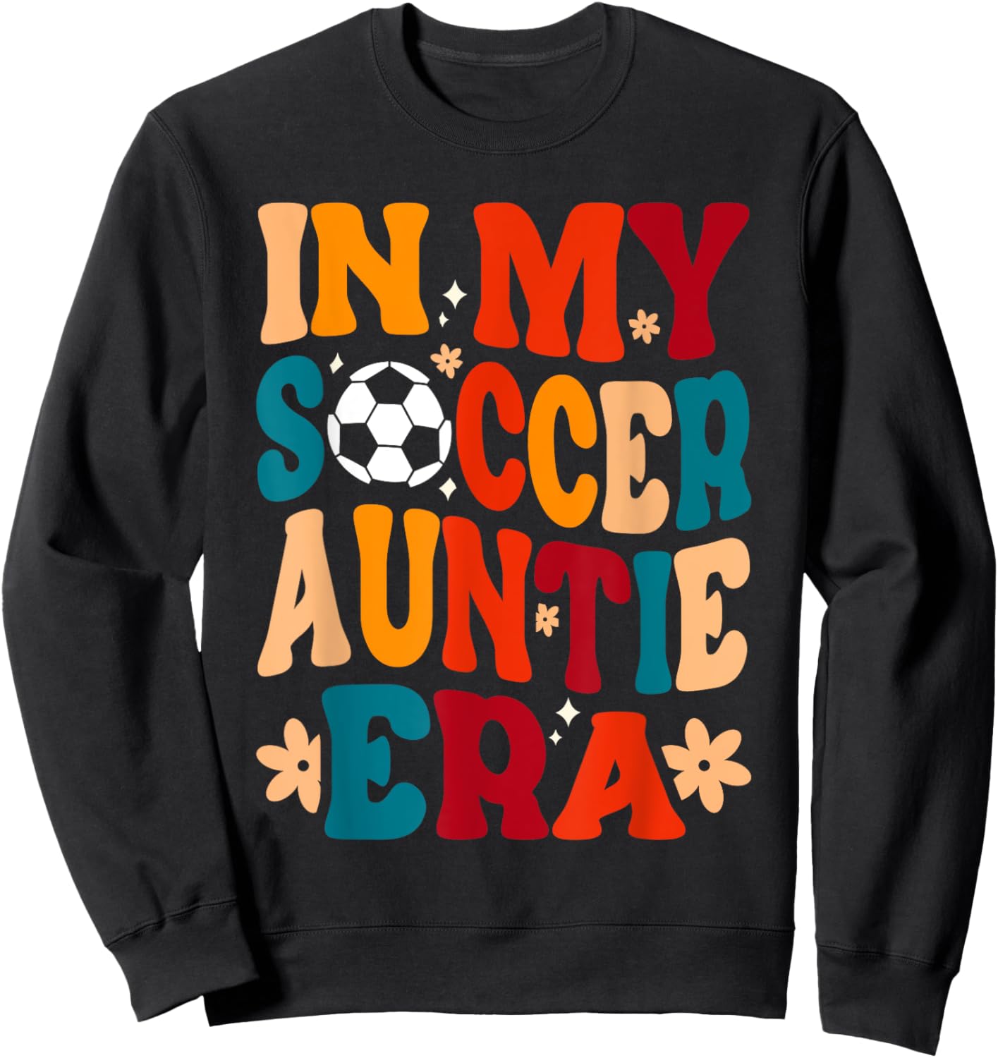 In My Soccer Auntie Era Sweatshirt - Sweatshirt | Black