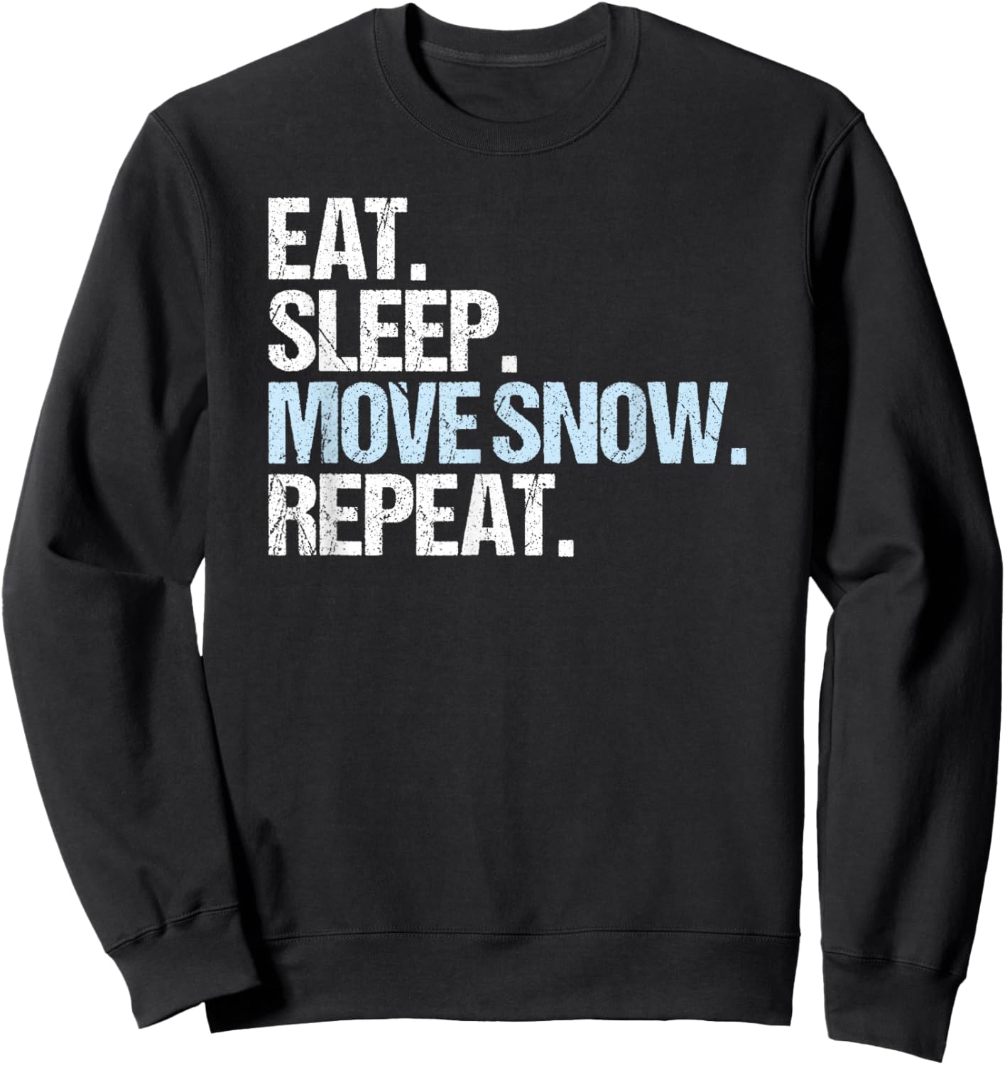 Snow Groomer Driver Eat Sleep Snowcat Operator Men Women Sweatshirt - Sweatshirt | Black