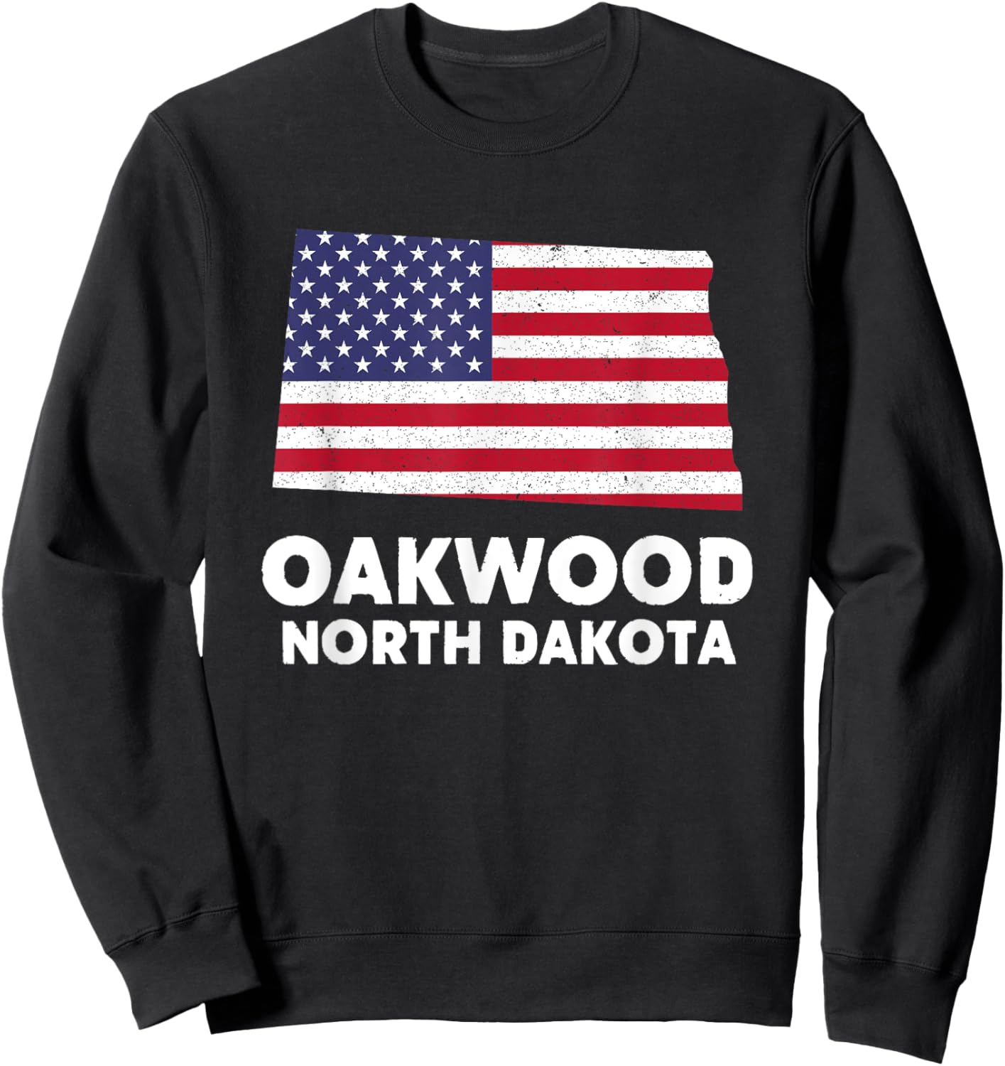 Distressed Patriotic USA Flag Oakwood, North Dakota Sweatshirt - Sweatshirt | Black