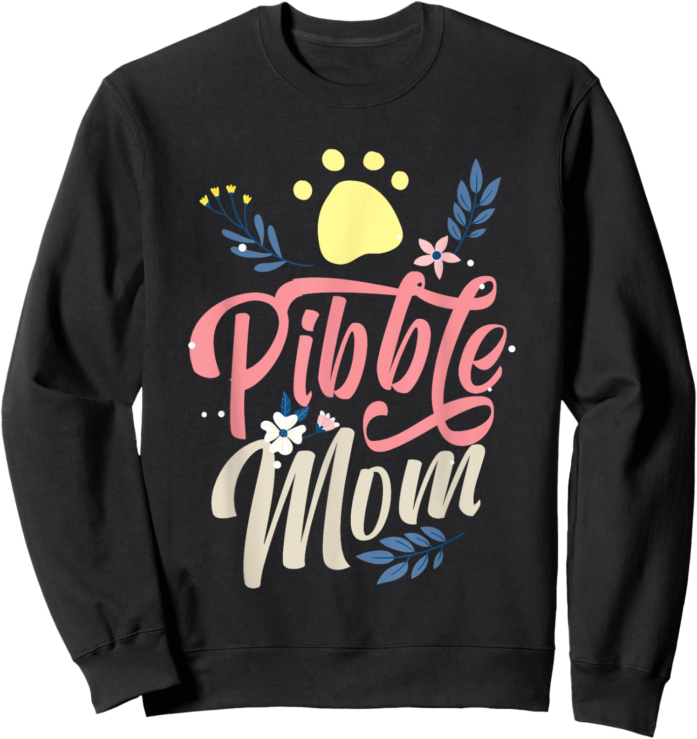 Pitbull Pibble Mom Paw Print Gift Sweatshirt - Sweatshirt | Black