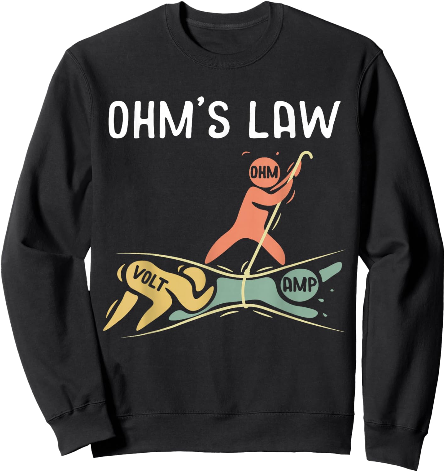 Ohm Law Electrical Engineer Gift Funny Technology Sweatshirt - Sweatshirt | Black