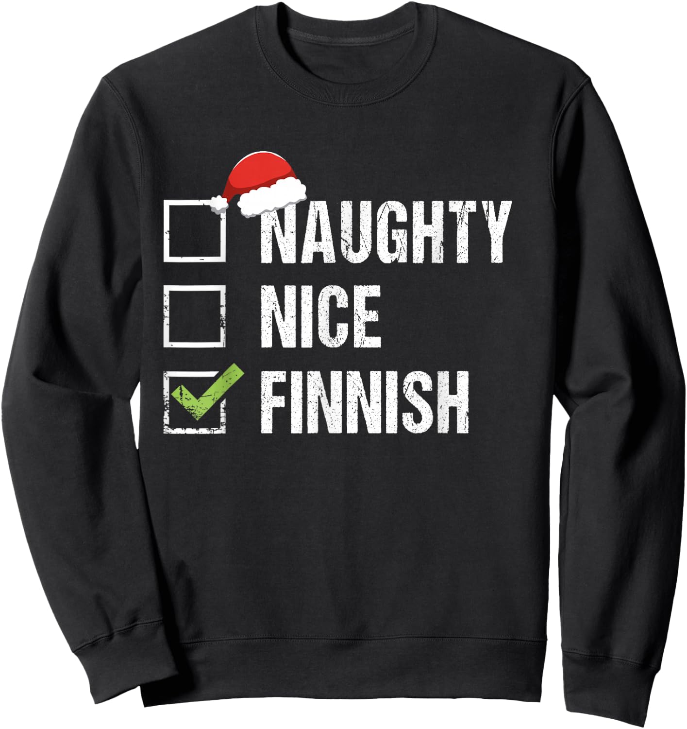 Naughty Nice Finnish Shirt Santa Hat Finland Christmas Gift Sweatshirt - Sweatshirt | Black