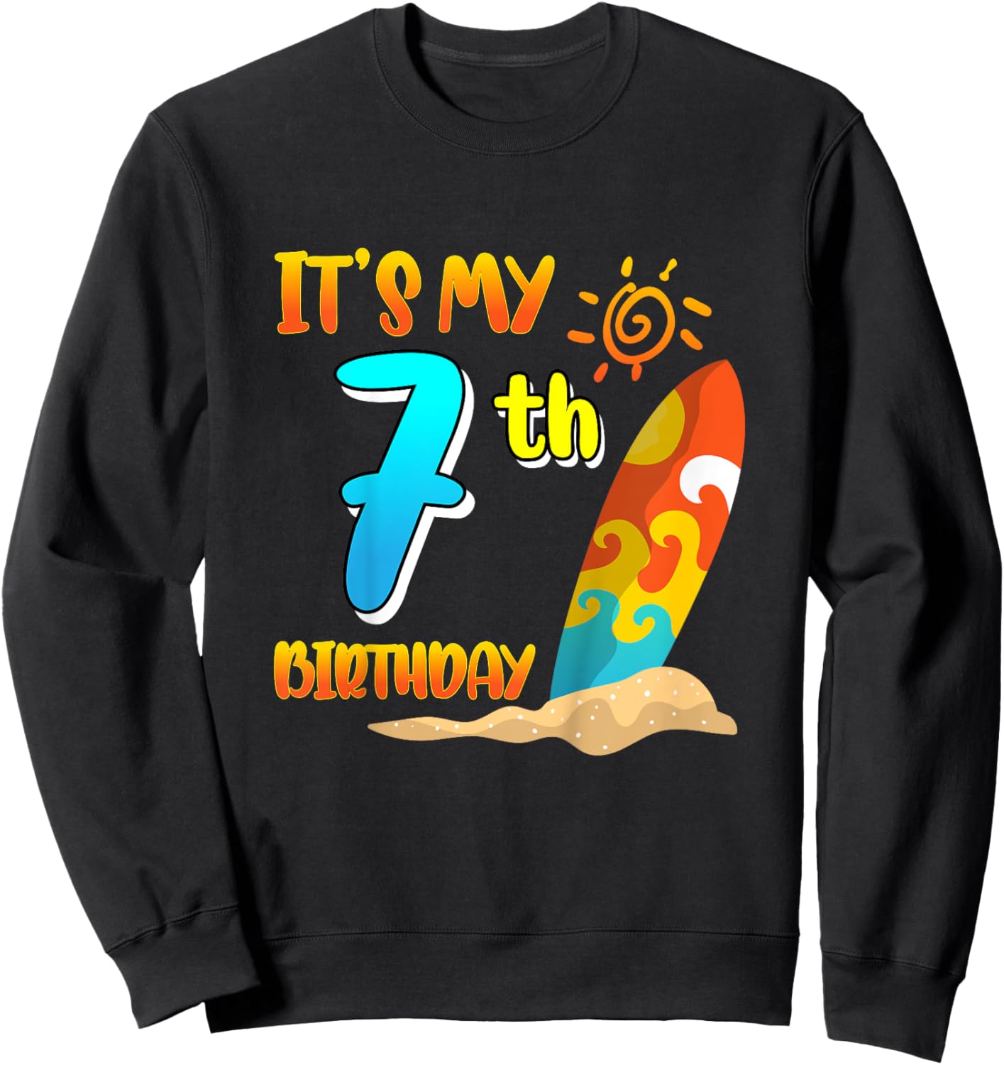 It's My 7th Birthday Surfing Beach Pool Party 7 Years Old for Girls Kids Sweatshirt - Sweatshirt | Black