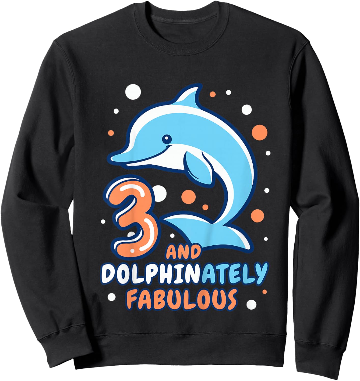 Kids Dolphin 3rd Birthday Outfit Dolphin Birthday Party Age 3 Sweatshirt - Sweatshirt | Black