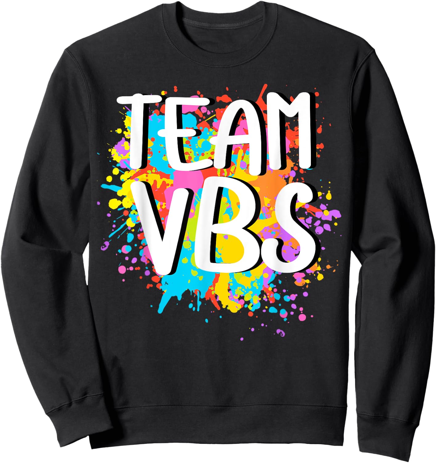 Team VBS Vacation Bible School I Love Paint Splatter Artist Sweatshirt - Sweatshirt | Black