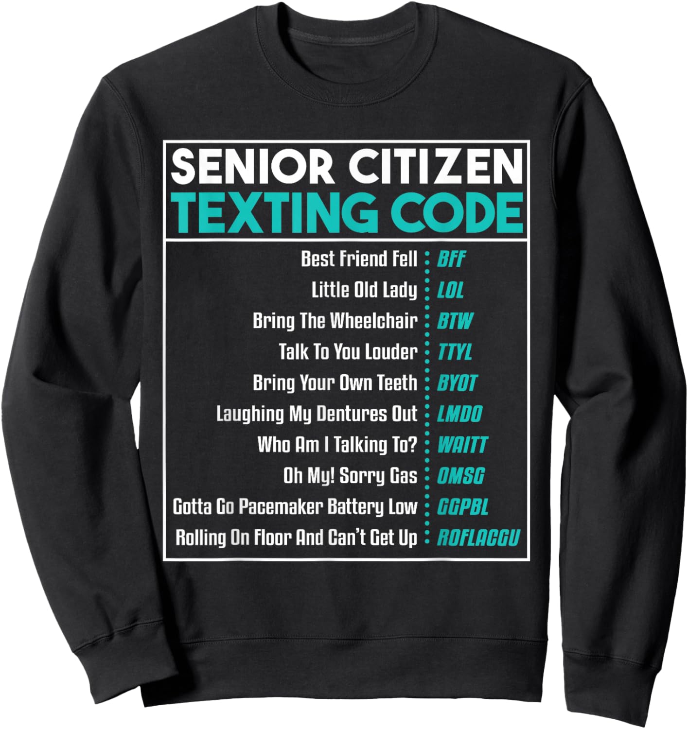 Senior Citizens Texting Code Retirement Old Elderly Parents Sweatshirt - Sweatshirt | Black