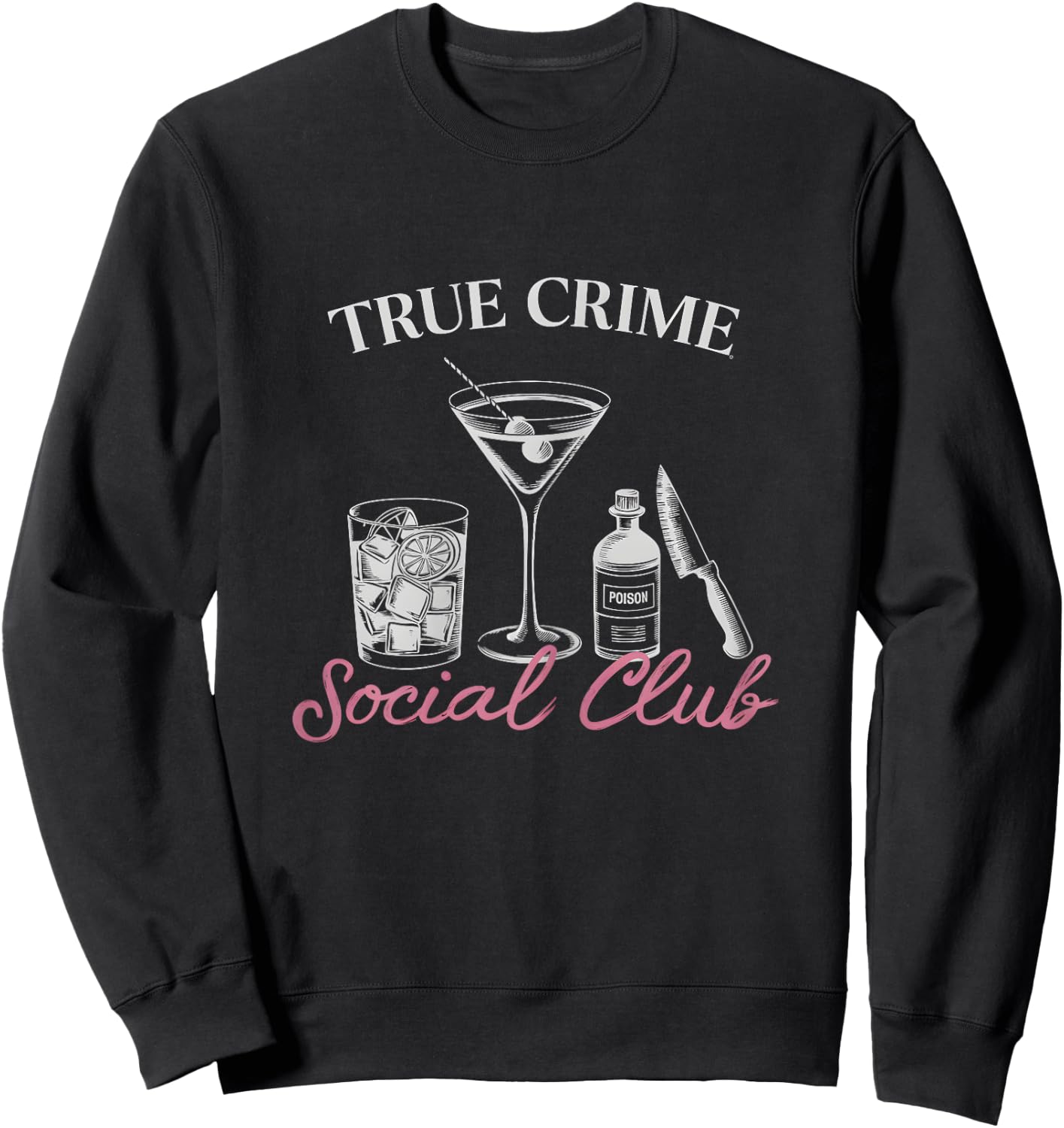 Horror & Murder Shows Fan True Crime Lover Sweatshirt - Sweatshirt | Black