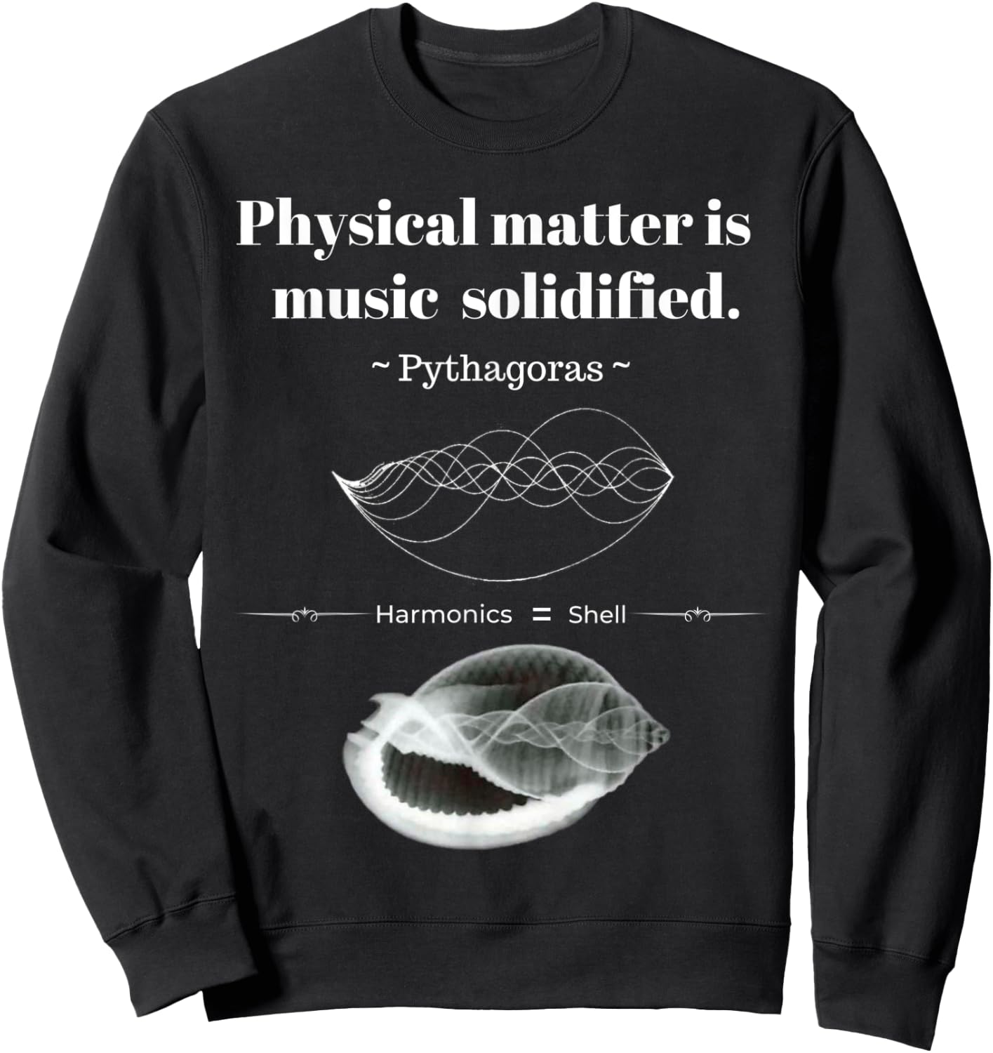 Pythagoras "Physical Matter Is Music Solidified" Logo Sweatshirt - Sweatshirt | Black