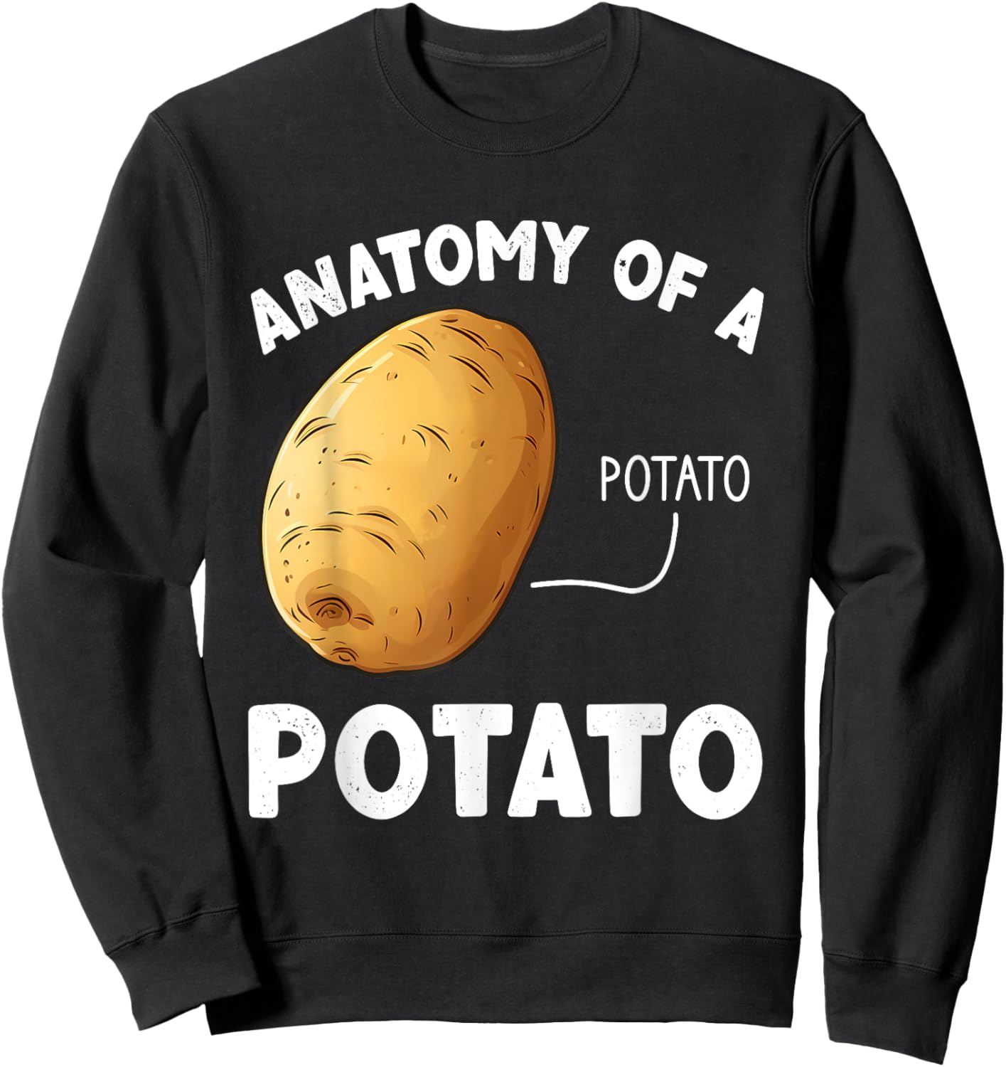 Anatomy Of A Potato, Funny Potato Sweatshirt - Sweatshirt | Black