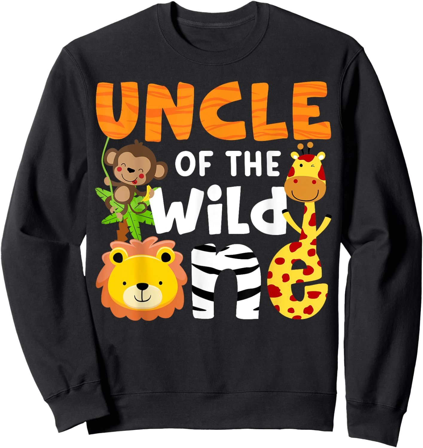 Uncle the Wild One Zoo Birthday Safari Jungle Animals Party Sweatshirt - Sweatshirt | Black