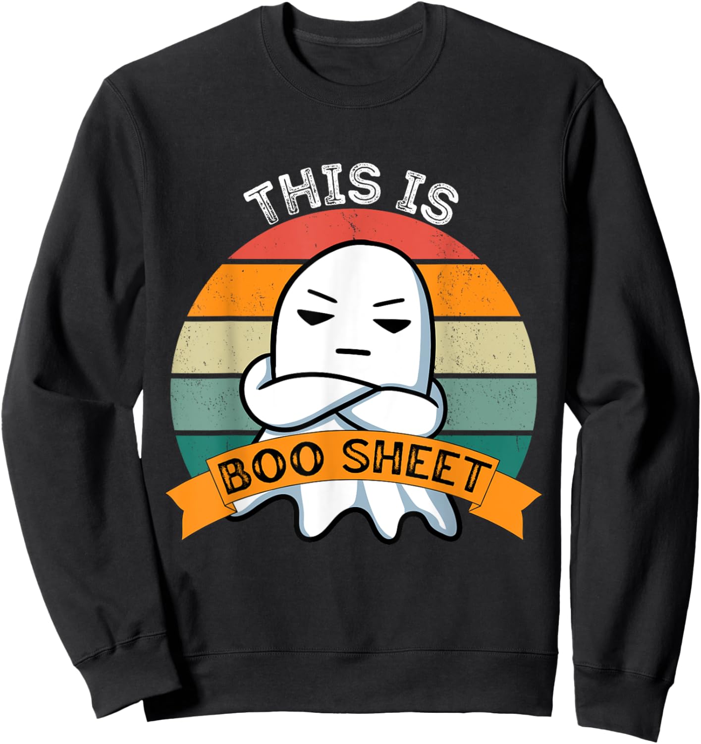 This is Boo Sheet | Funny Halloween Ghost with Bad Attitude Sweatshirt - Sweatshirt | Black