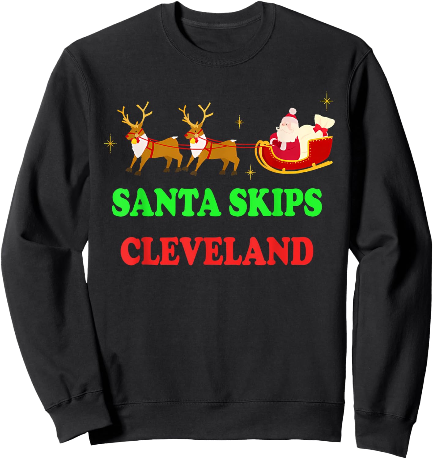 Santa Skips Cleveland Santa Reindeer Funny Xmas Christmas Sweatshirt - Sweatshirt | Black