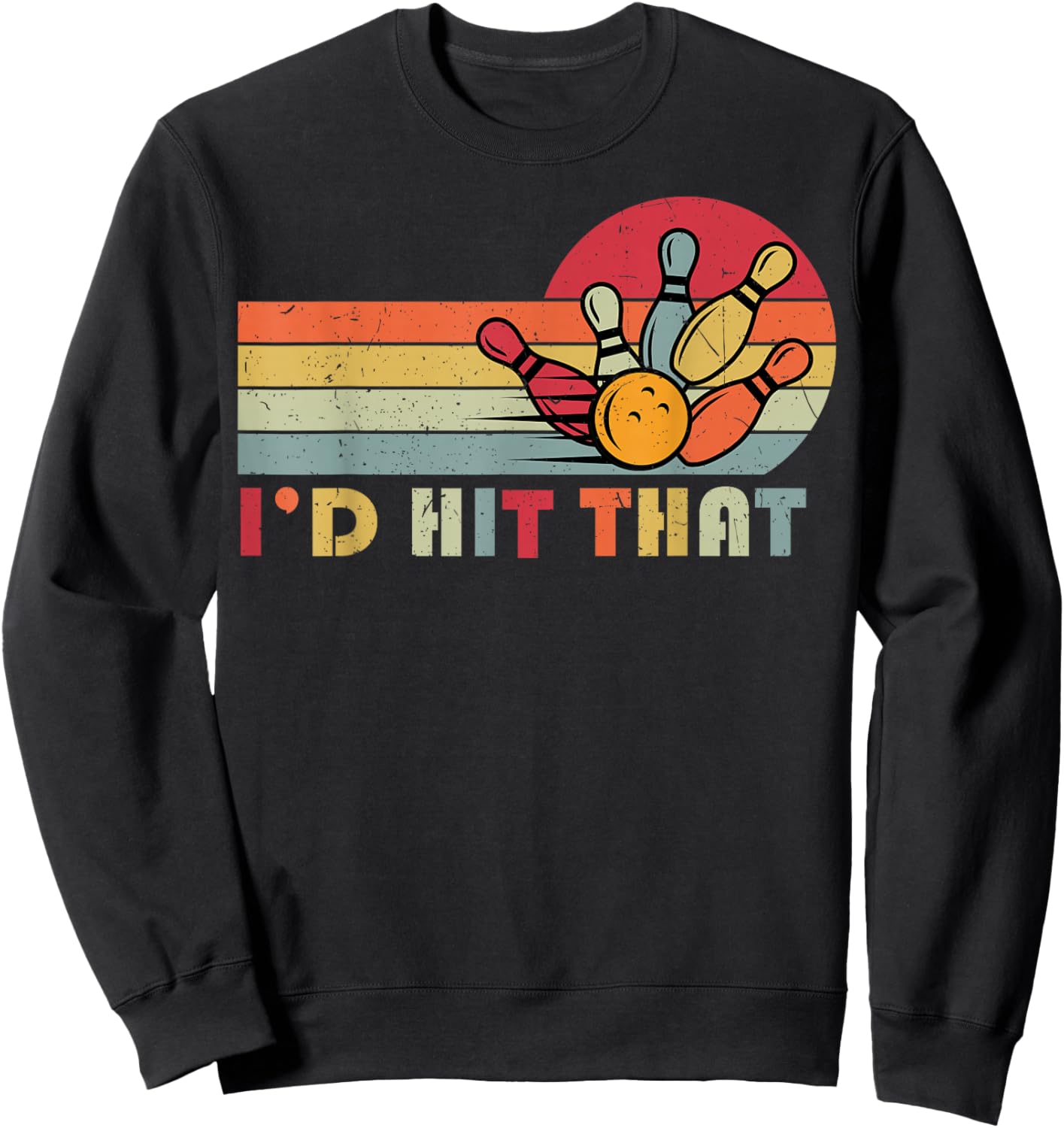 Bowling T Shirt I'd Hit That Funny Bowler Team Sweatshirt - Sweatshirt | Black