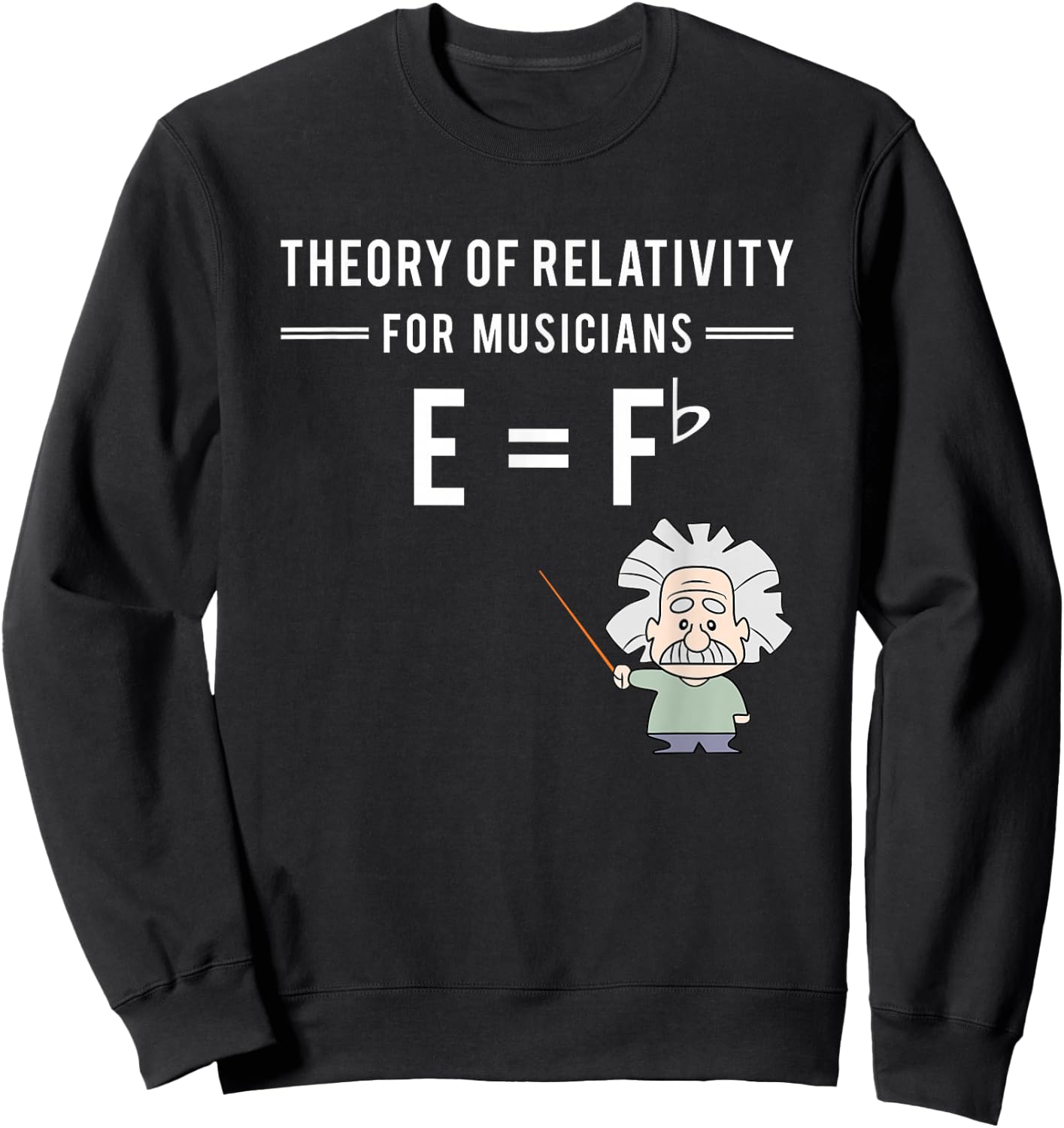 Theory Of Relativity For Musicians Classical Music Gift Sweatshirt - Sweatshirt | Black