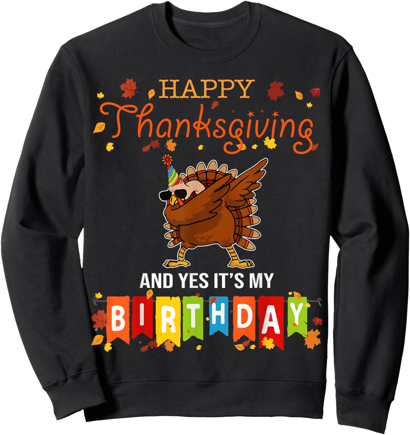 Funny Turkey Dab Thanksgiving Birthday Sweatshirt - Sweatshirt | Black