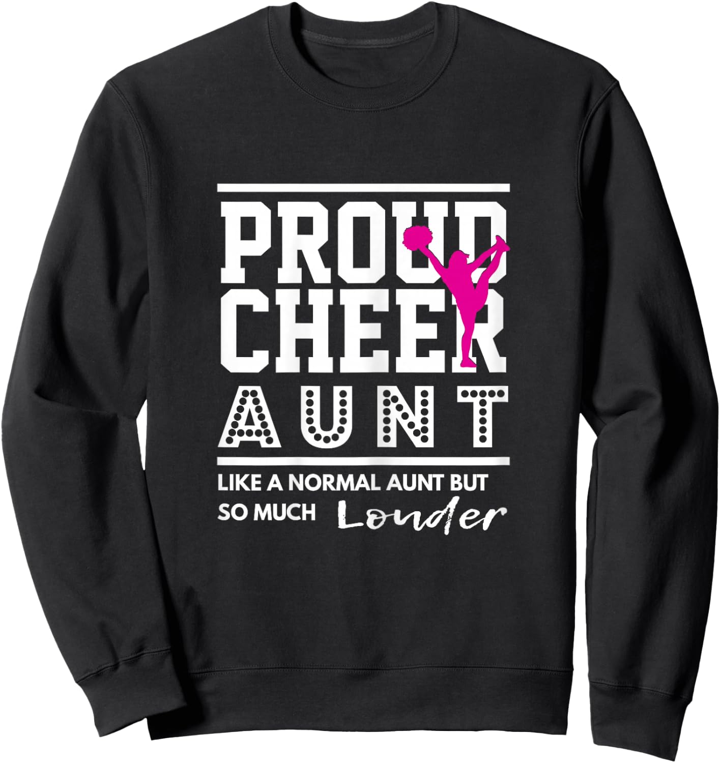 Cheerleading Graphic - Proud Cheer Aunt Sweatshirt - Sweatshirt | Black