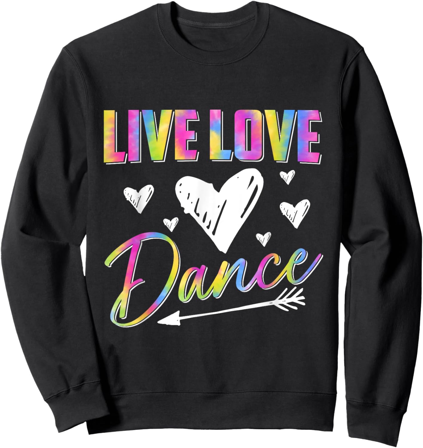 Funny Dancer Dancing Girls Live Love Dance Girls Sweatshirt - Sweatshirt | Black