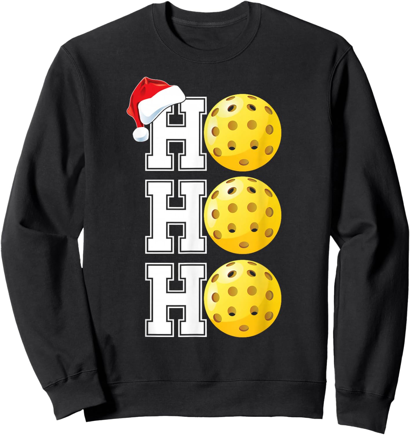 Ho Ho Ho Christmas Pickleball Player Sports Fan Sweatshirt - Sweatshirt | Black