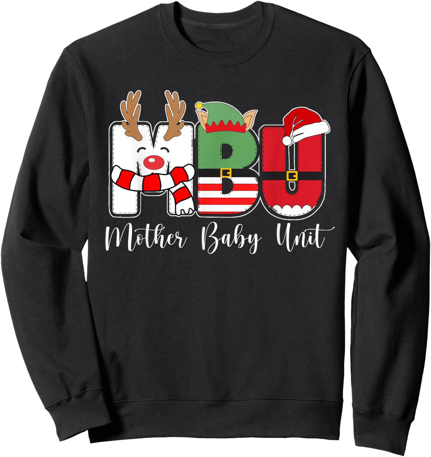 MBU Nurse Mother Baby Unit Nurse Christmas Sweatshirt - Sweatshirt | Black