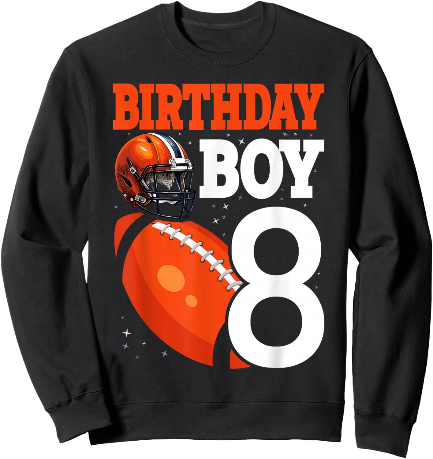 8 Years Old Boy Football Player 8th Football Birthday Boys Sweatshirt - Sweatshirt | Black