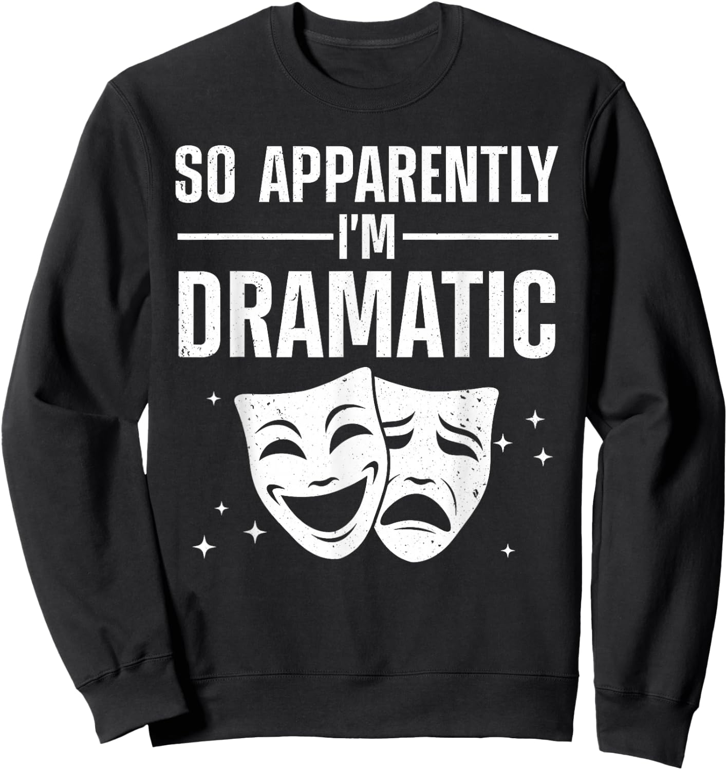Cool Theater Art Women Musical Theater Drama Actor Small Sweatshirt - Sweatshirt | Black