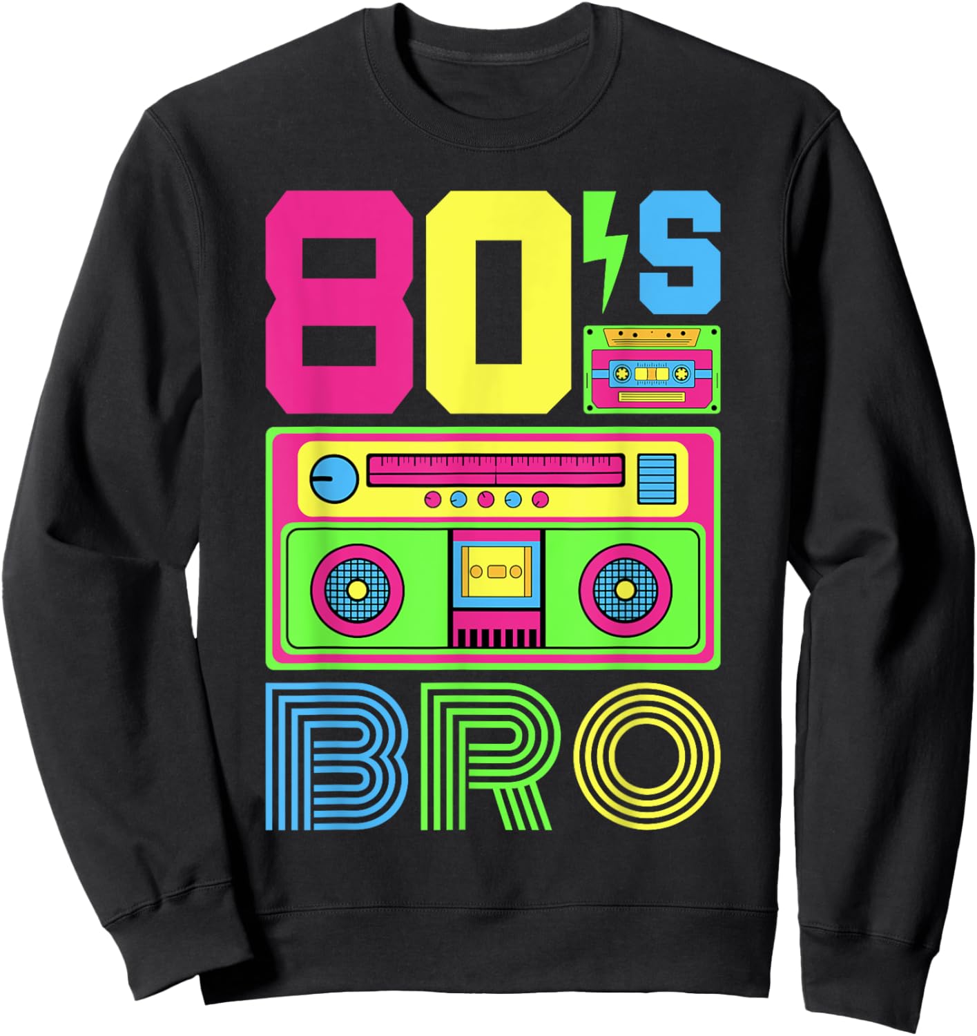 80s Bro 1980s Fashion 80 Theme Party Outfit Eighties Costume Sweatshirt - Sweatshirt | Black