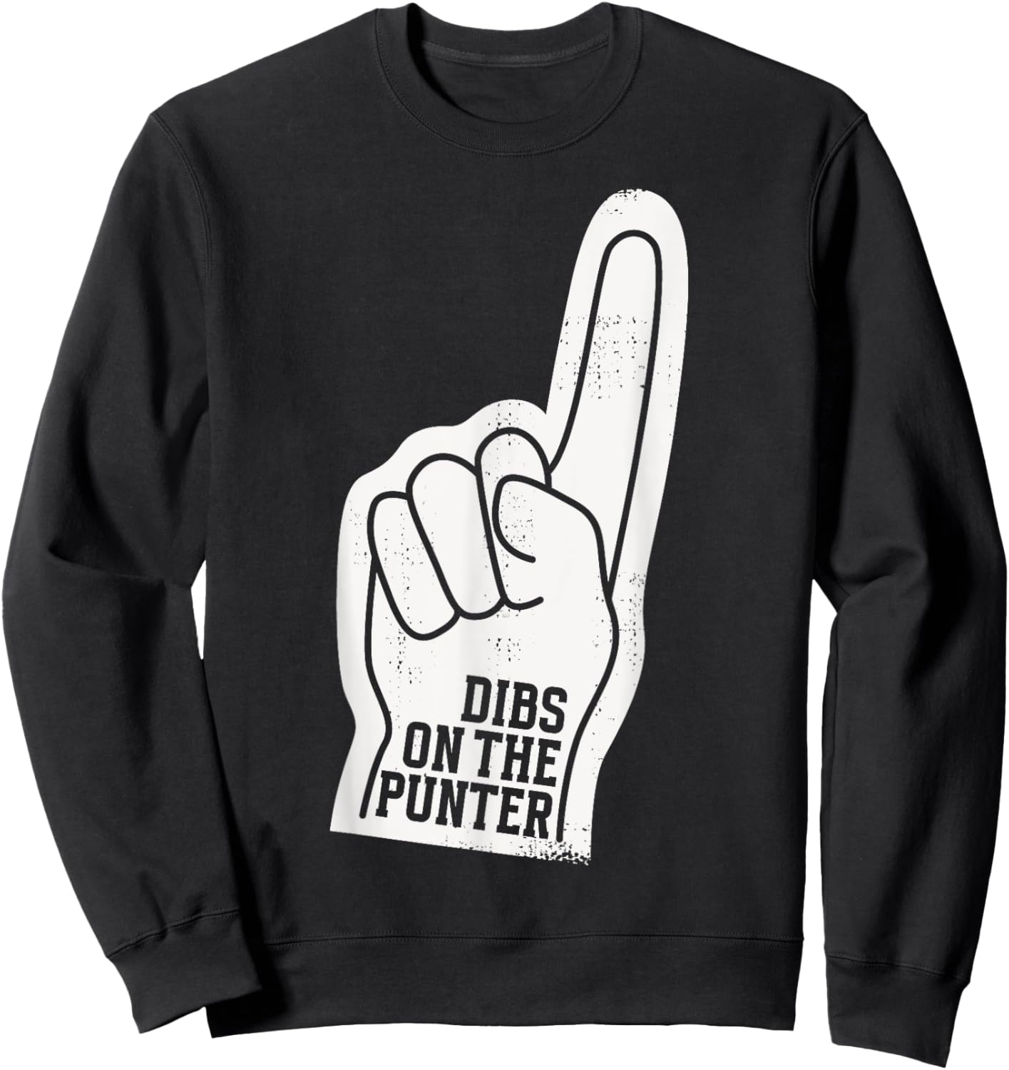 Dibs On The Punter Funny Football Wife Girlfriend Love Sweatshirt - Sweatshirt | Black