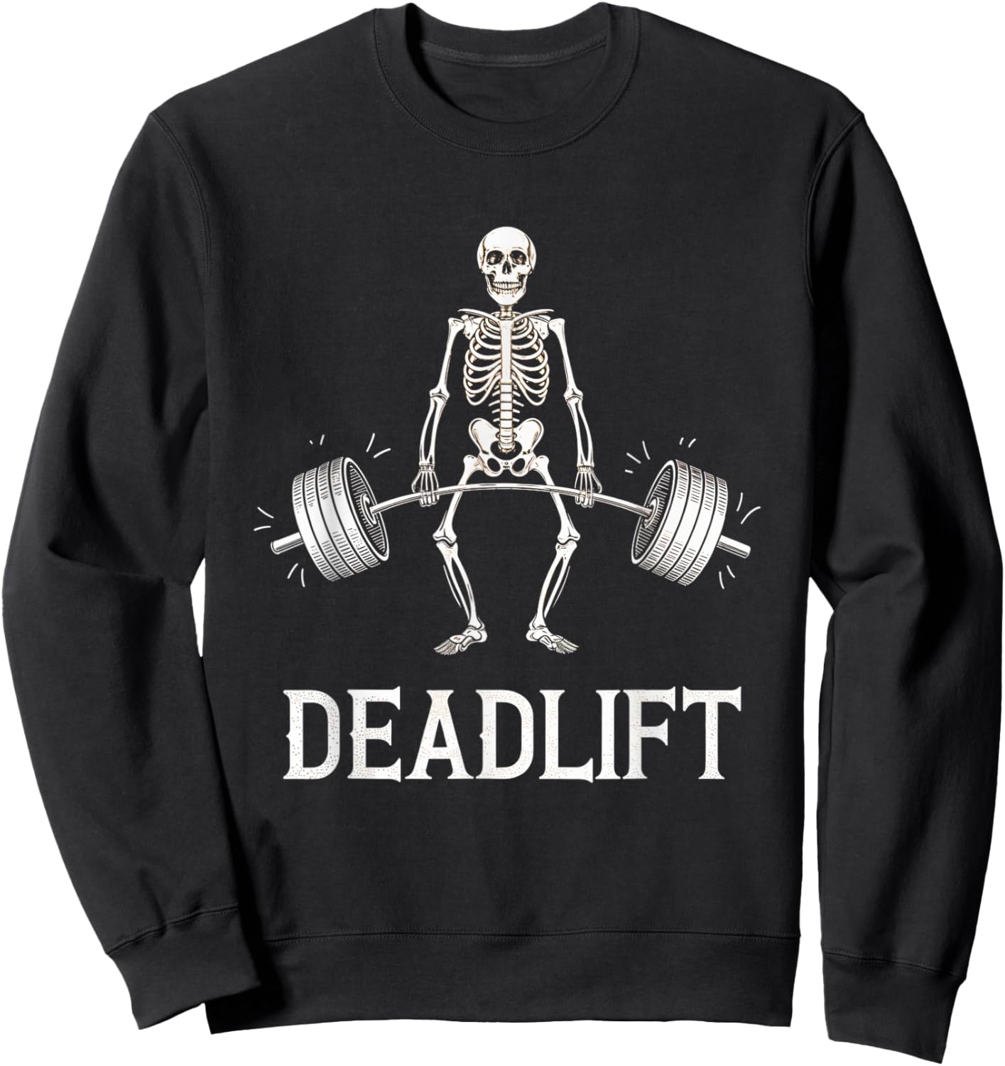 Deadlift Skeleton Workout Fitness Gym Lifters Weight Sweatshirt - Sweatshirt | Black