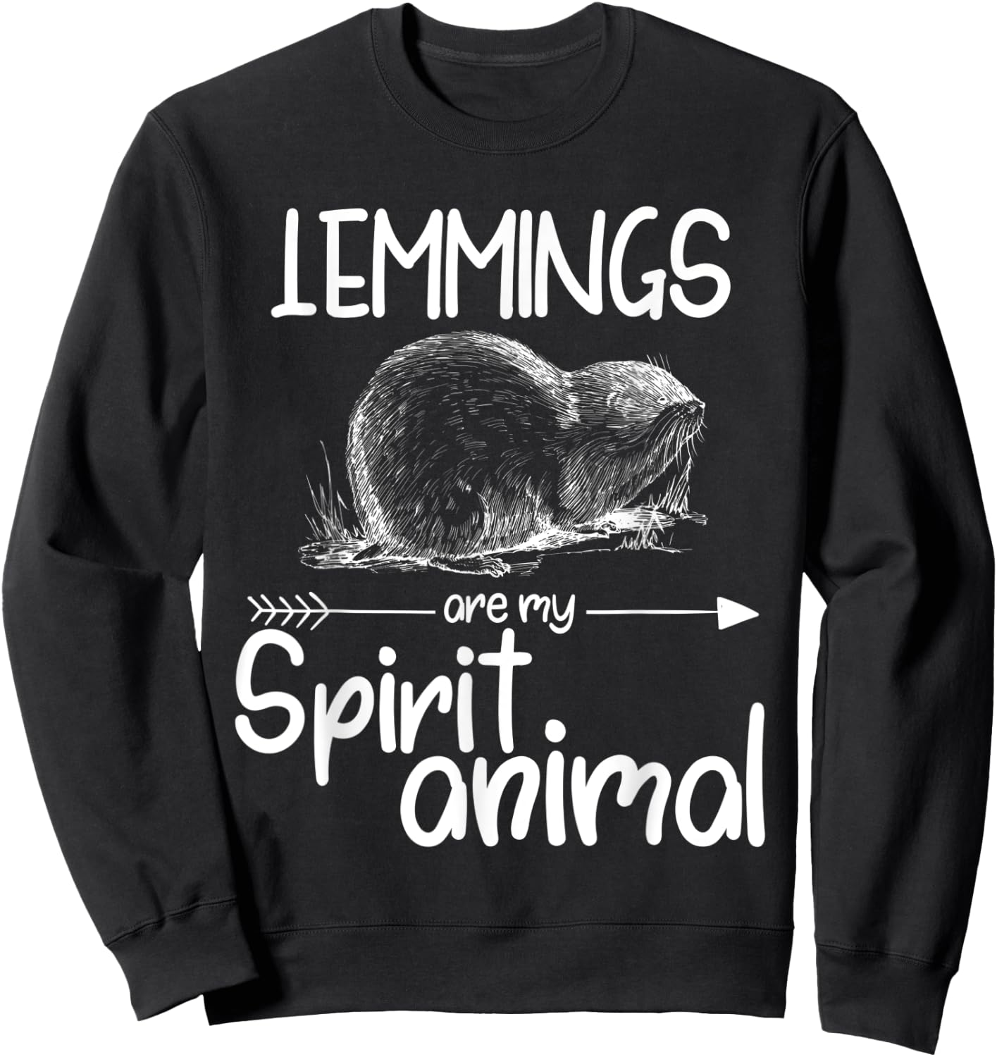 Lemmings Are My Spirit Animal Gift Women Rodent Sweatshirt - Sweatshirt | Black