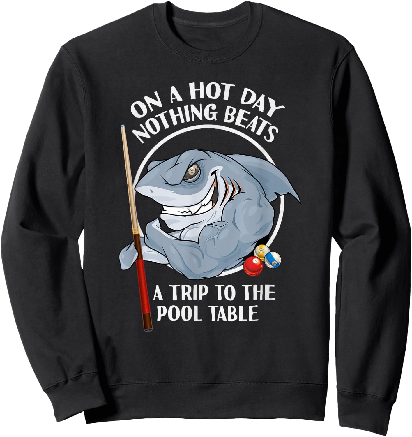 Pool Room Meme Pool Shark Pun Cue Chalk Rack 'Em Sweatshirt - Sweatshirt | Black