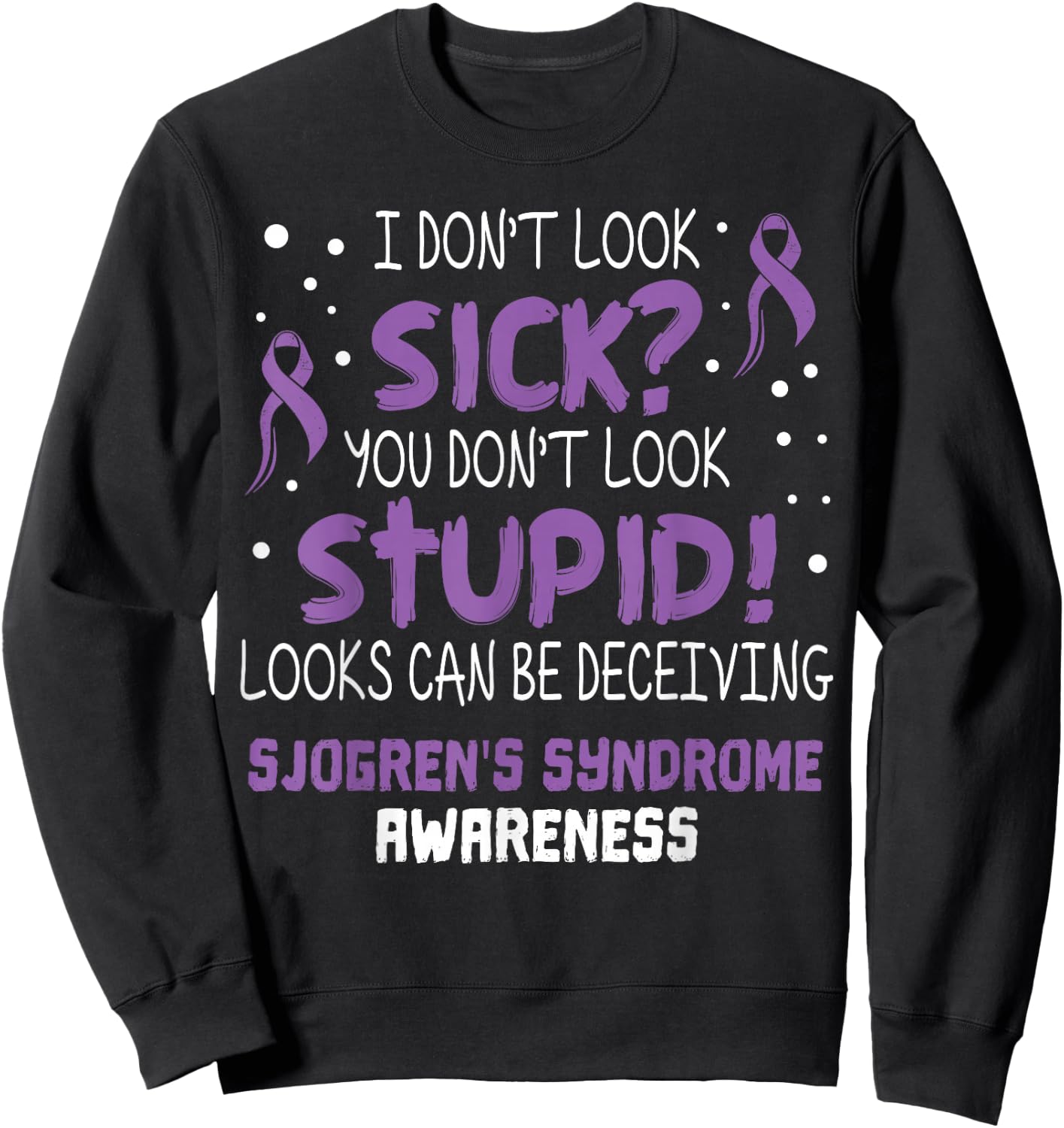 Sjogrens Syndrome Awareness Ribbon T Shirts Sweatshirt - Sweatshirt | Black