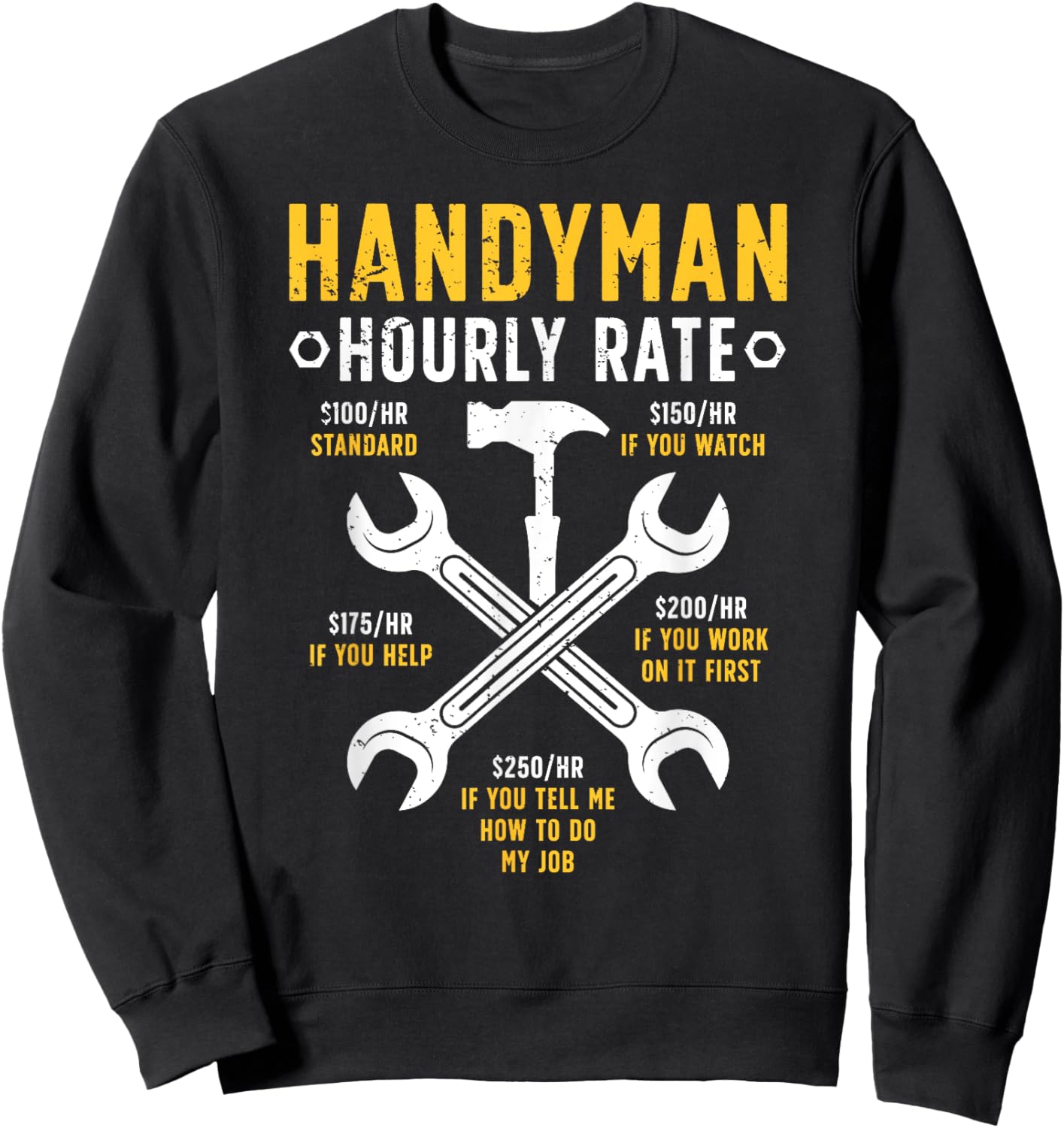 Handyman Hourly Rate Repairman Handymen Sweatshirt - Sweatshirt | Black