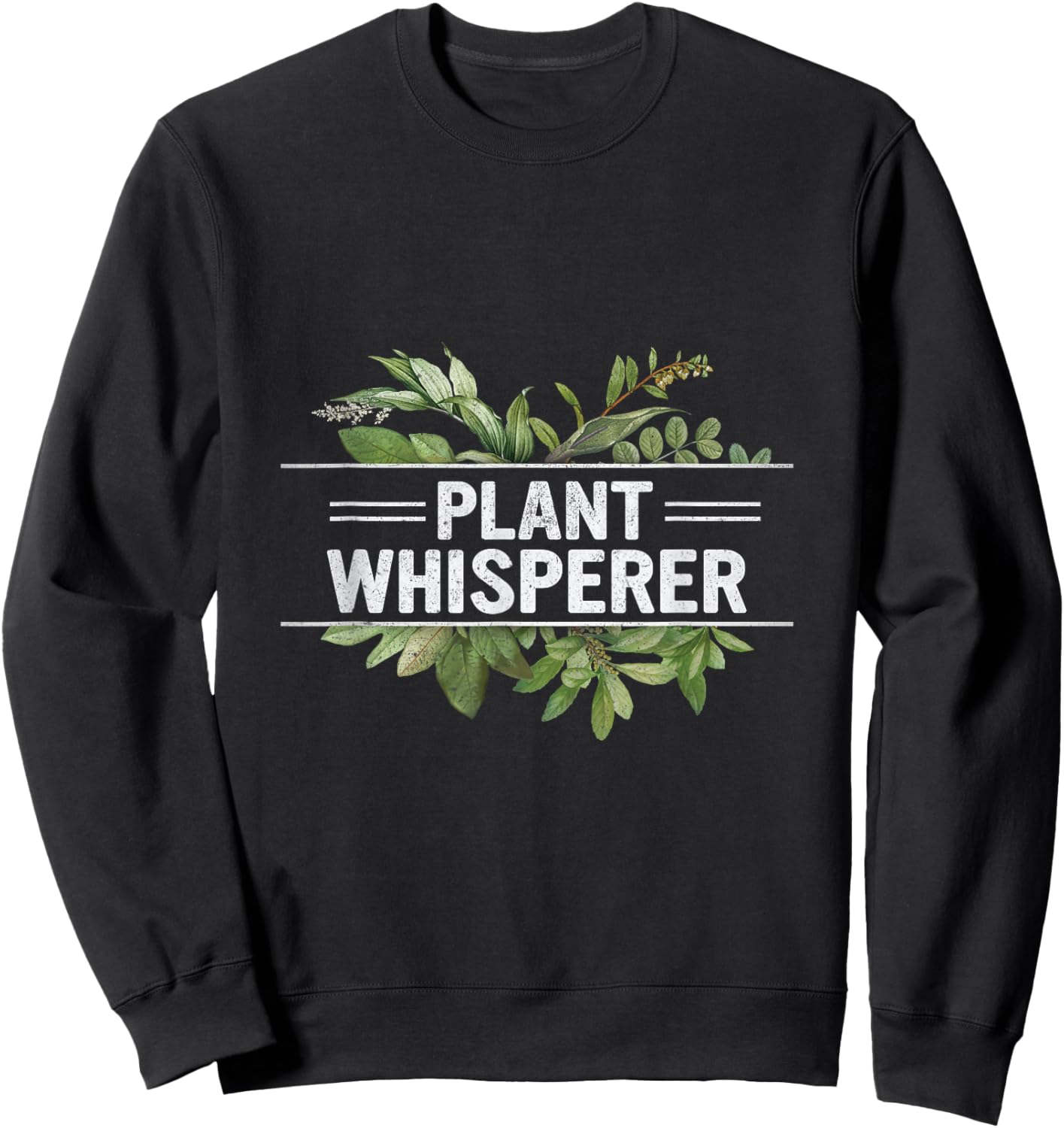 Plant Whisperer Gardener Lovers Men Women Gardening Sweatshirt - Sweatshirt | Black