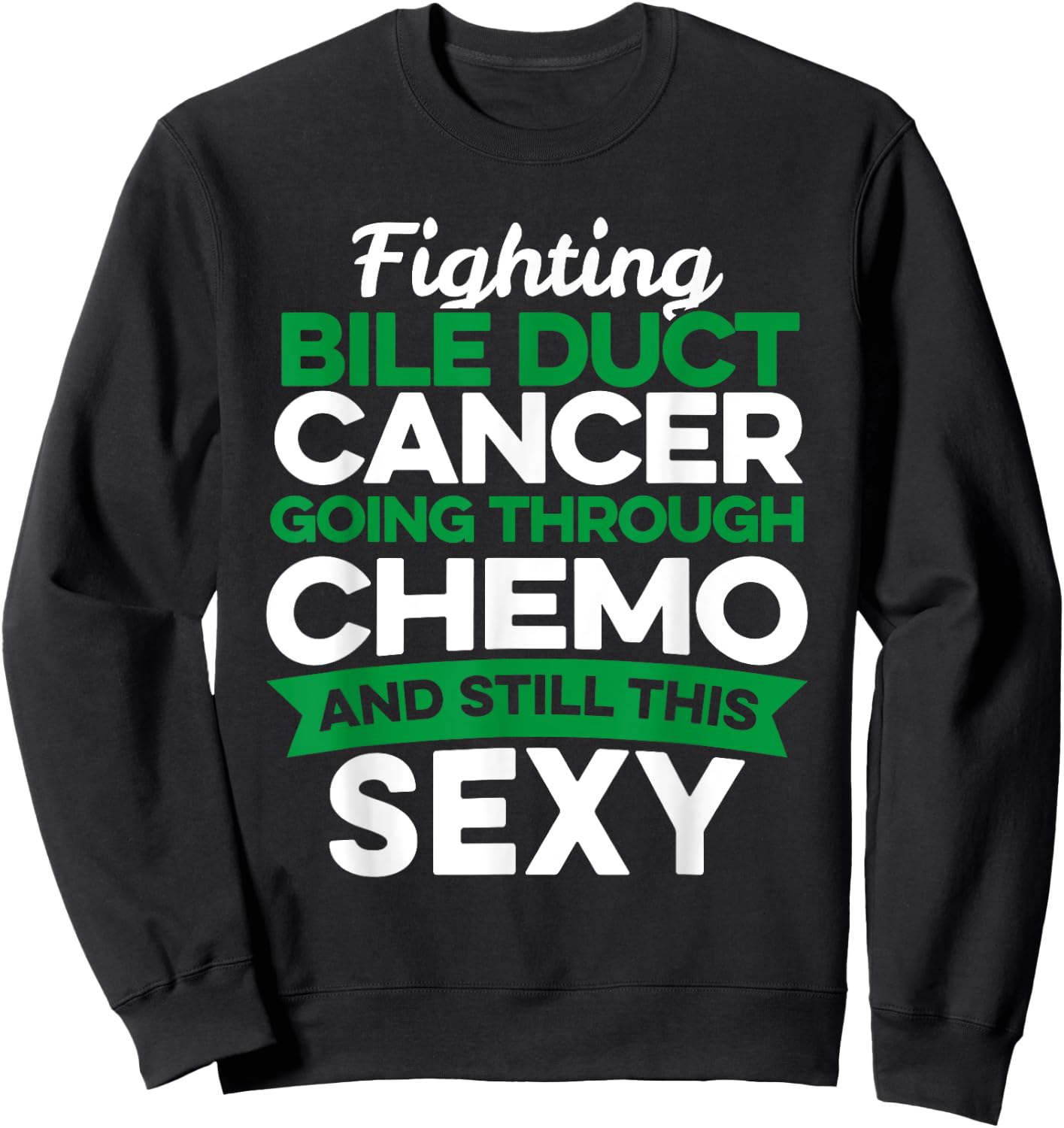 Funny Cancer Fighter Bile Duct Cancer Patient Chemo Therapy Sweatshirt - Sweatshirt | Black