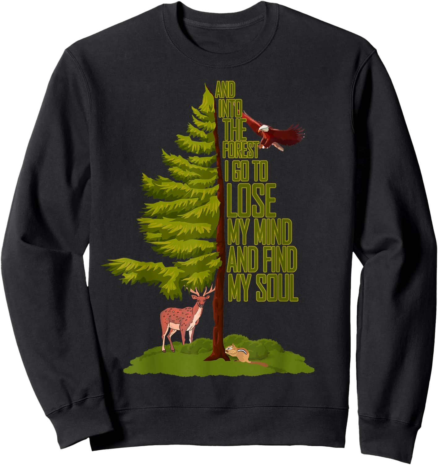Camping Lover - Nature Adventure - And Into The Forest I Go Sweatshirt - Sweatshirt | Black