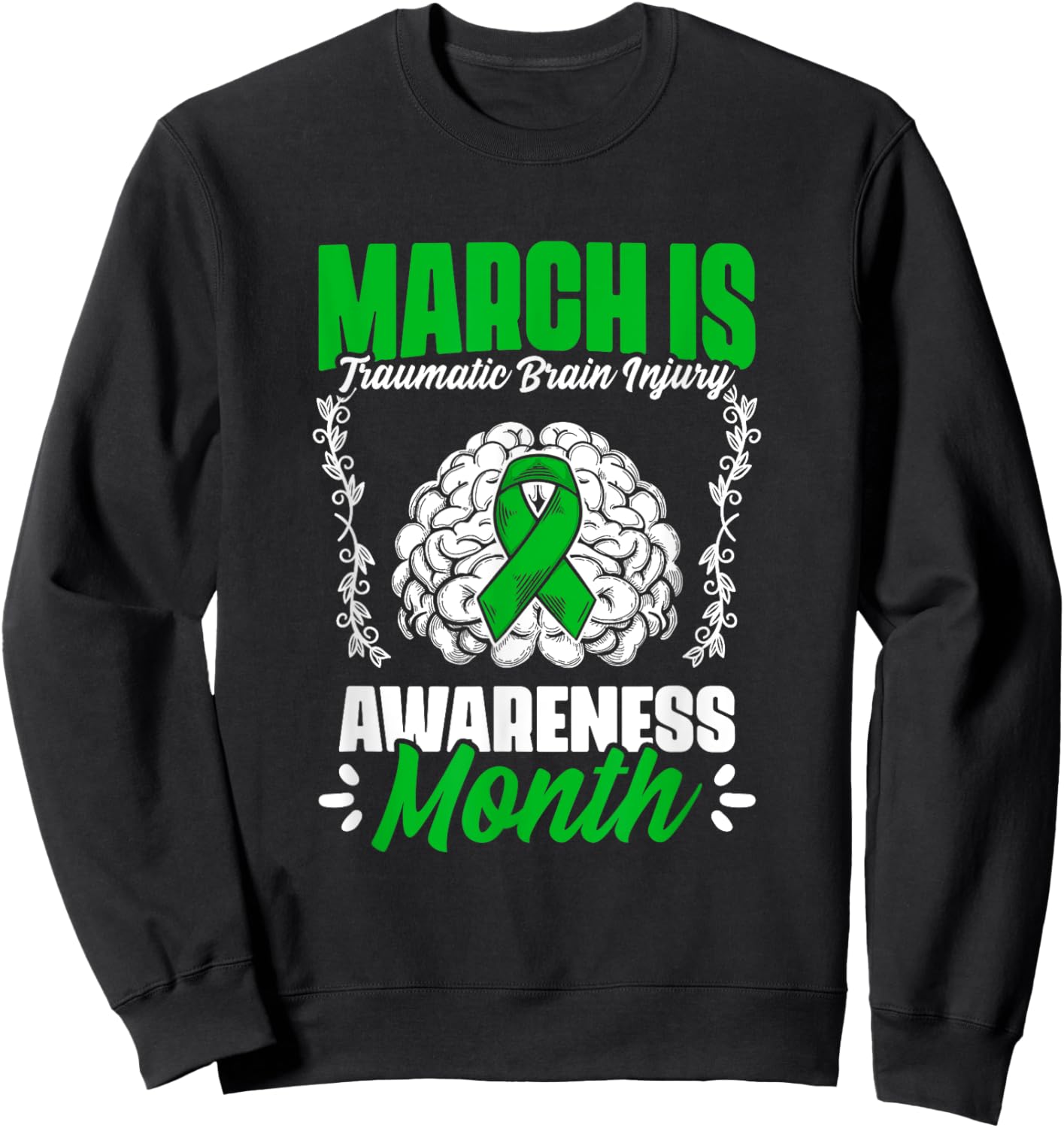 March Is Traumatic Brain Injury Month Surgery TBI Survivor Sweatshirt - Sweatshirt | Black