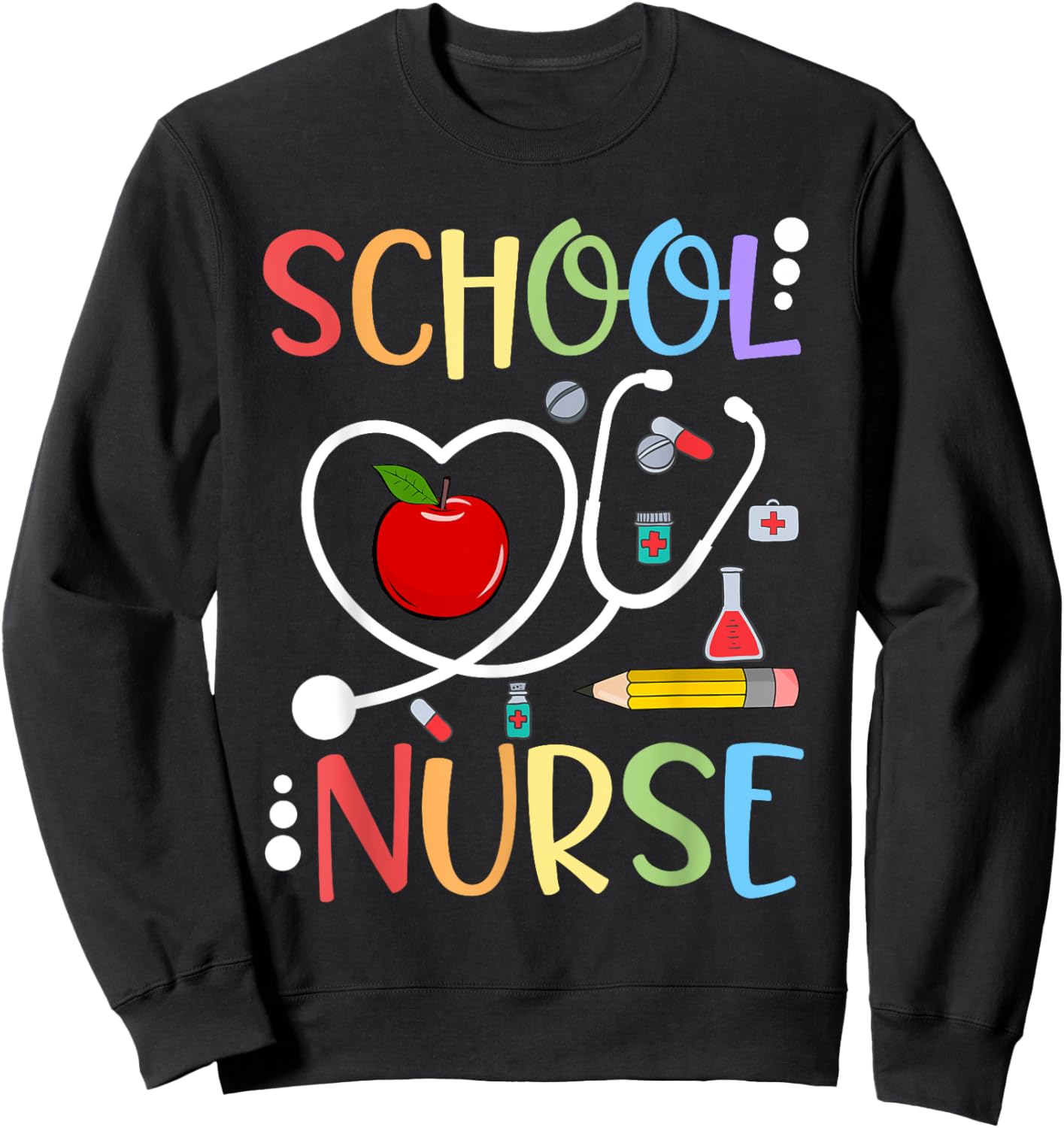 School Nurse Appreciation Nursing Nurse Day & Nurse Week Sweatshirt - Sweatshirt | Black