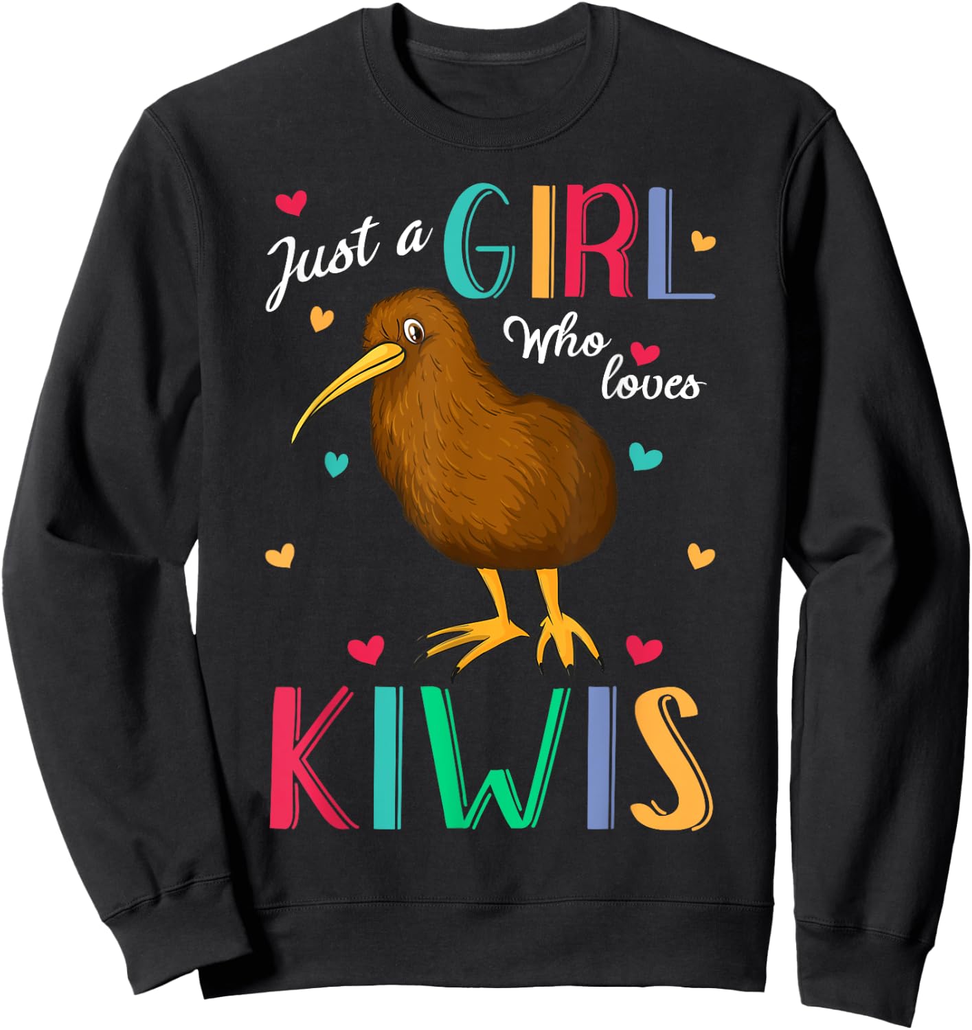 Just A Girl Who Loves Kiwis Bird Shirt Kiwi Bird Gift Sweatshirt - Sweatshirt | Black
