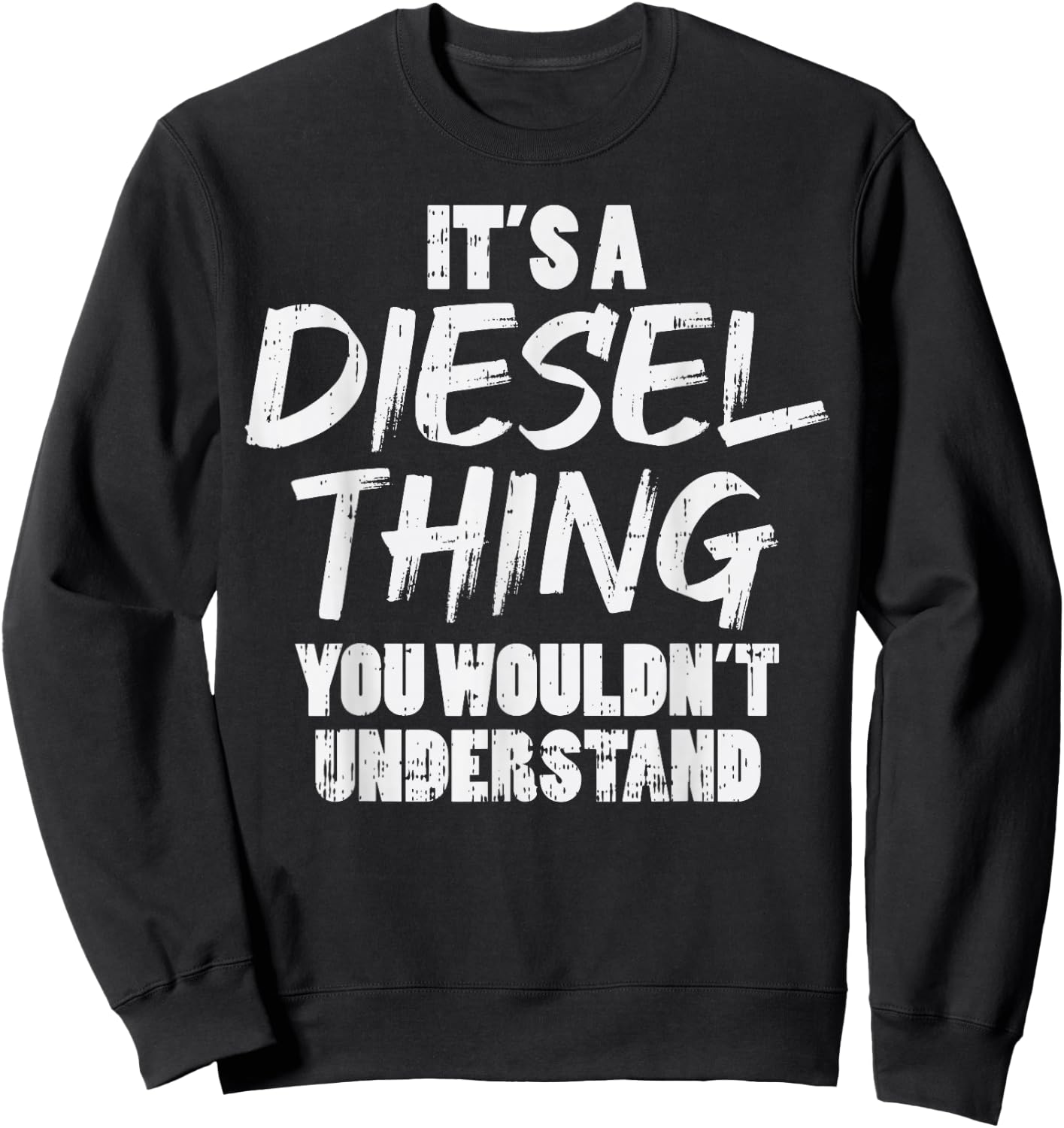 Diesel Thing Trucking Truck Driver Trucker Mechanic Gift Sweatshirt - Sweatshirt | Black