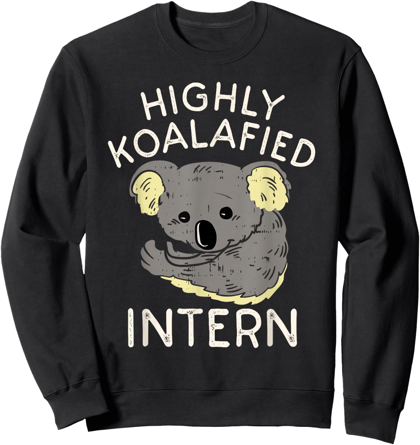 Fun Internship Humor Saying | Funny Cute Intern Worker Sweatshirt - Sweatshirt | Black