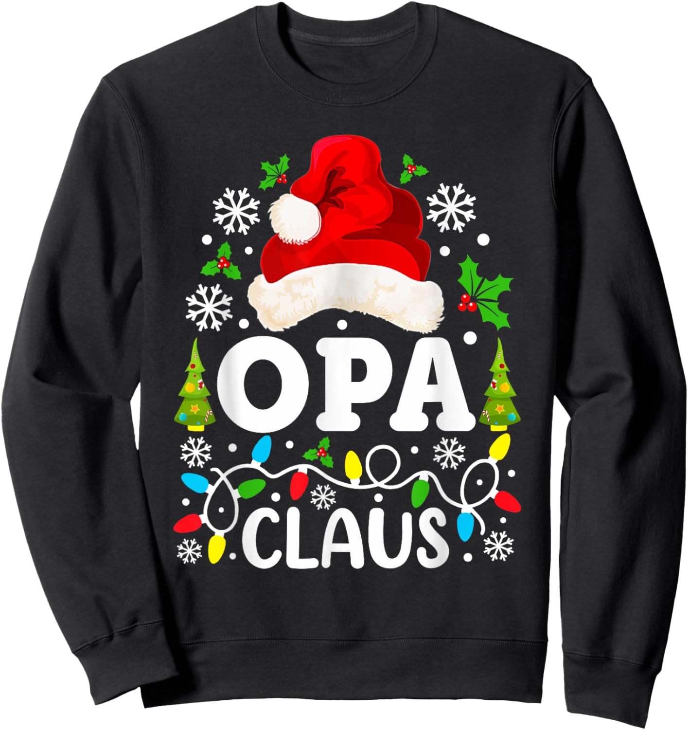 Opa Claus Funny Christmas Family Matching Grandpa Sweatshirt - Sweatshirt | Black