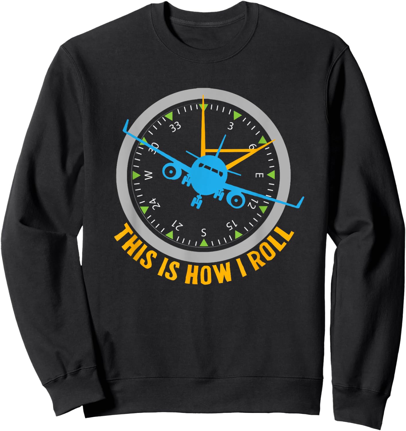 This Is How I Roll Airplane Pilot Shirt Aviation Sweatshirt - Sweatshirt | Black