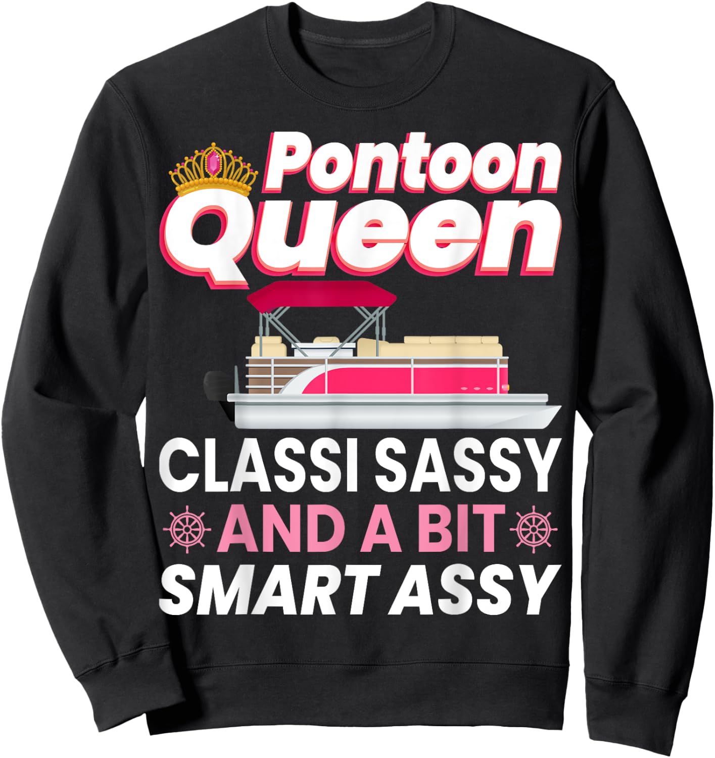 Pontoon Queen Gift Pontoon Boating Mom Women Girl Lover Sweatshirt - Sweatshirt | Black